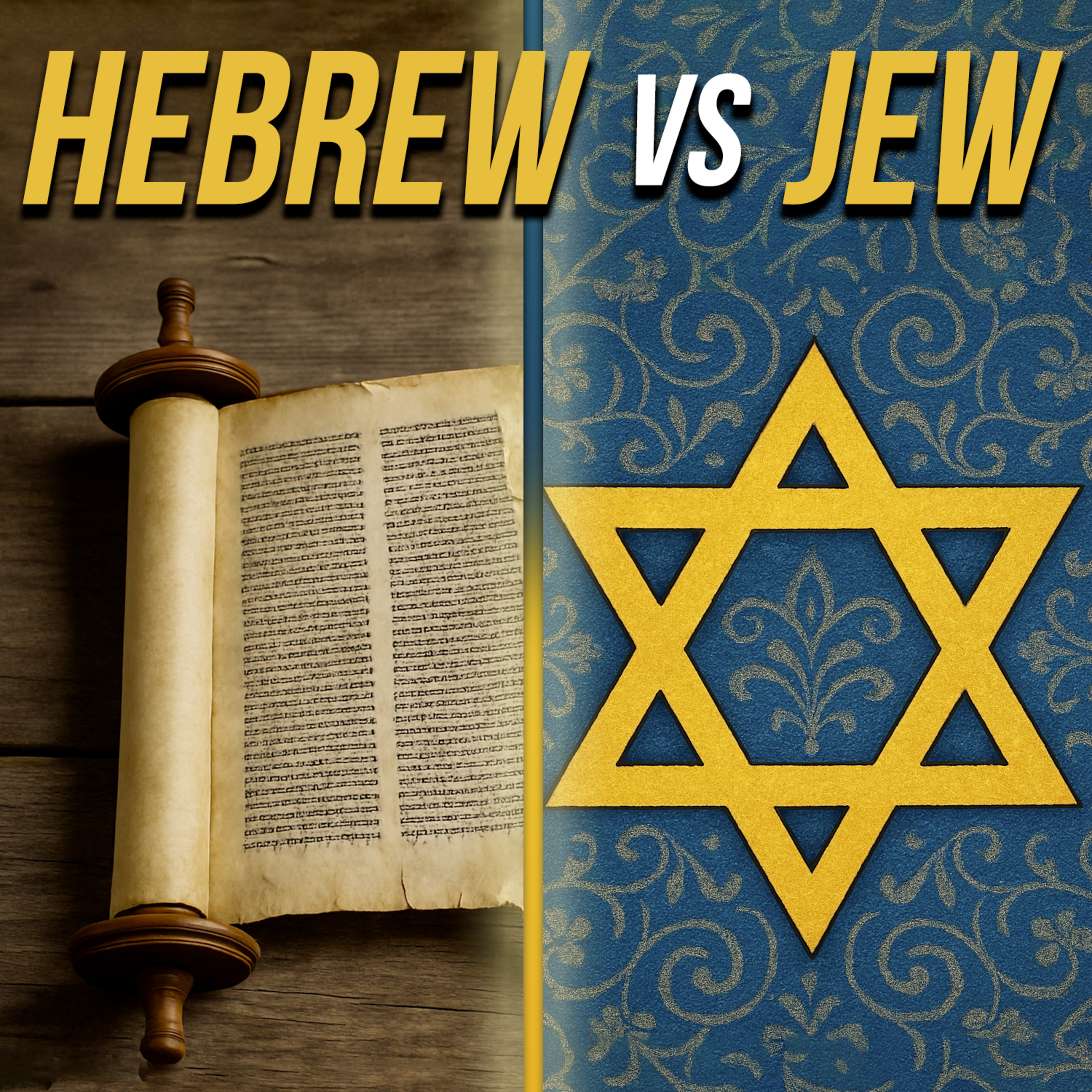 Hebrew vs Israelite vs Jew: The Truth Behind the Names (And Why It Matters) episode artwork