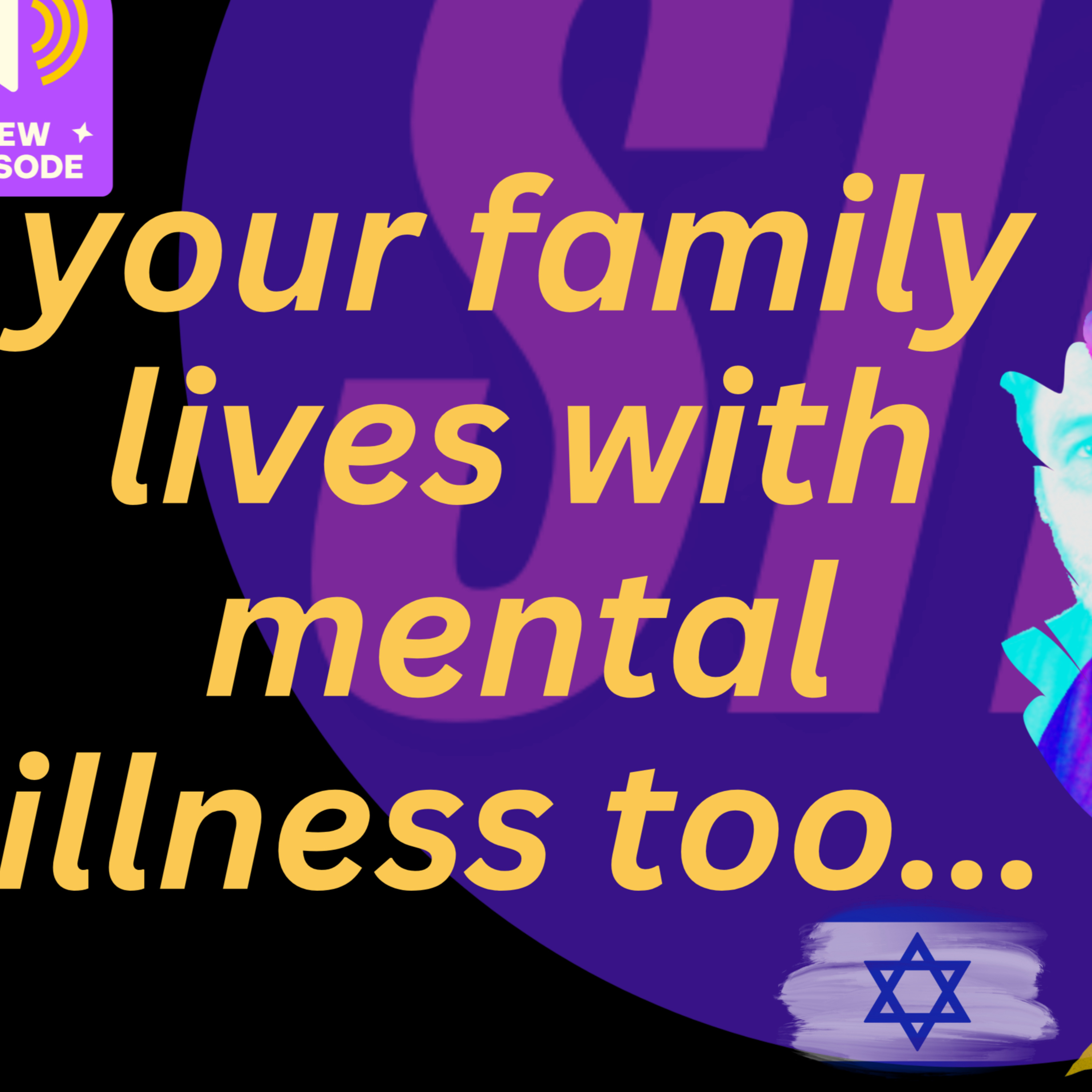 your family lives with mental illness too... | Shattered - The Podcast [STP] episode artwork