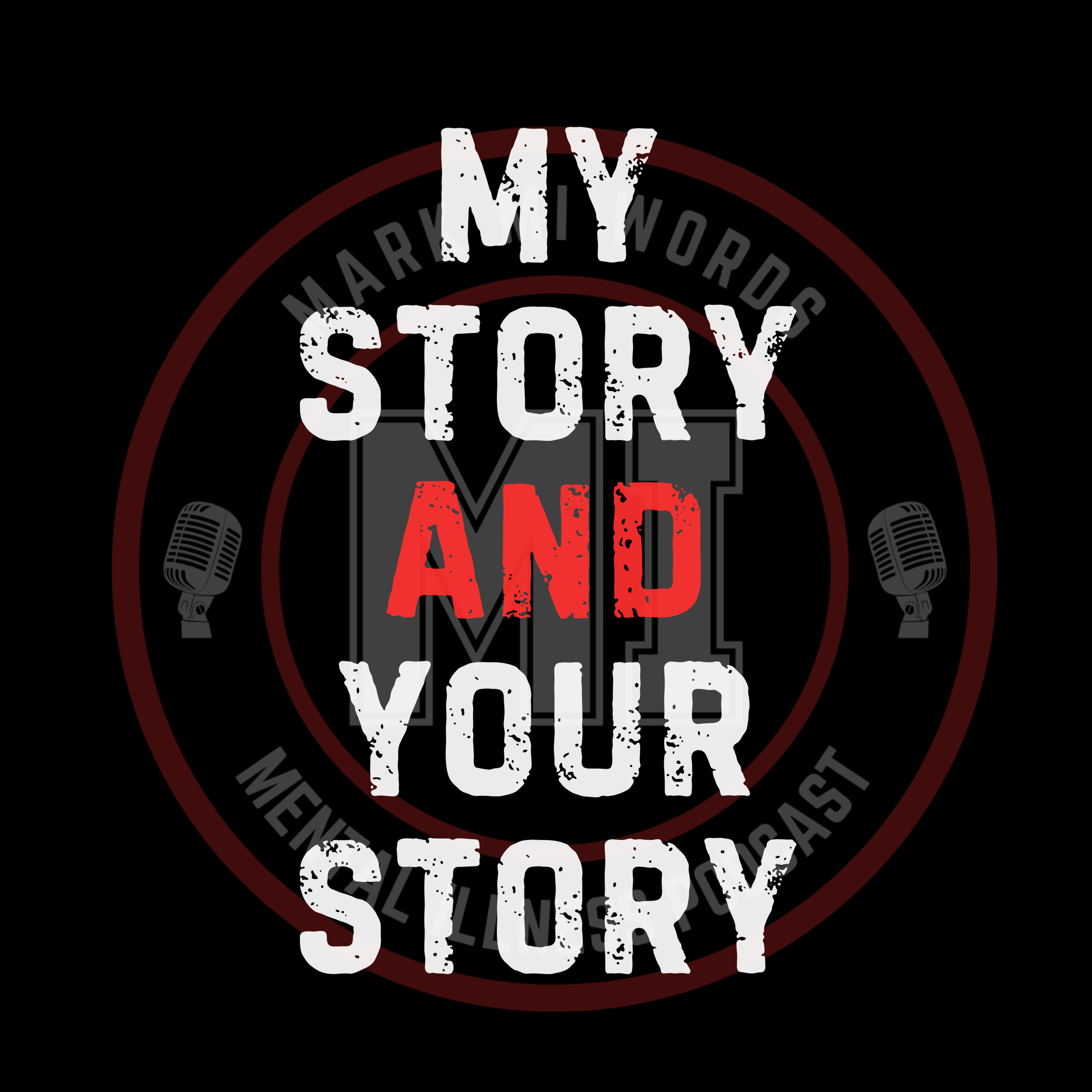 My Story and Your Story | Mark MI Words episode artwork