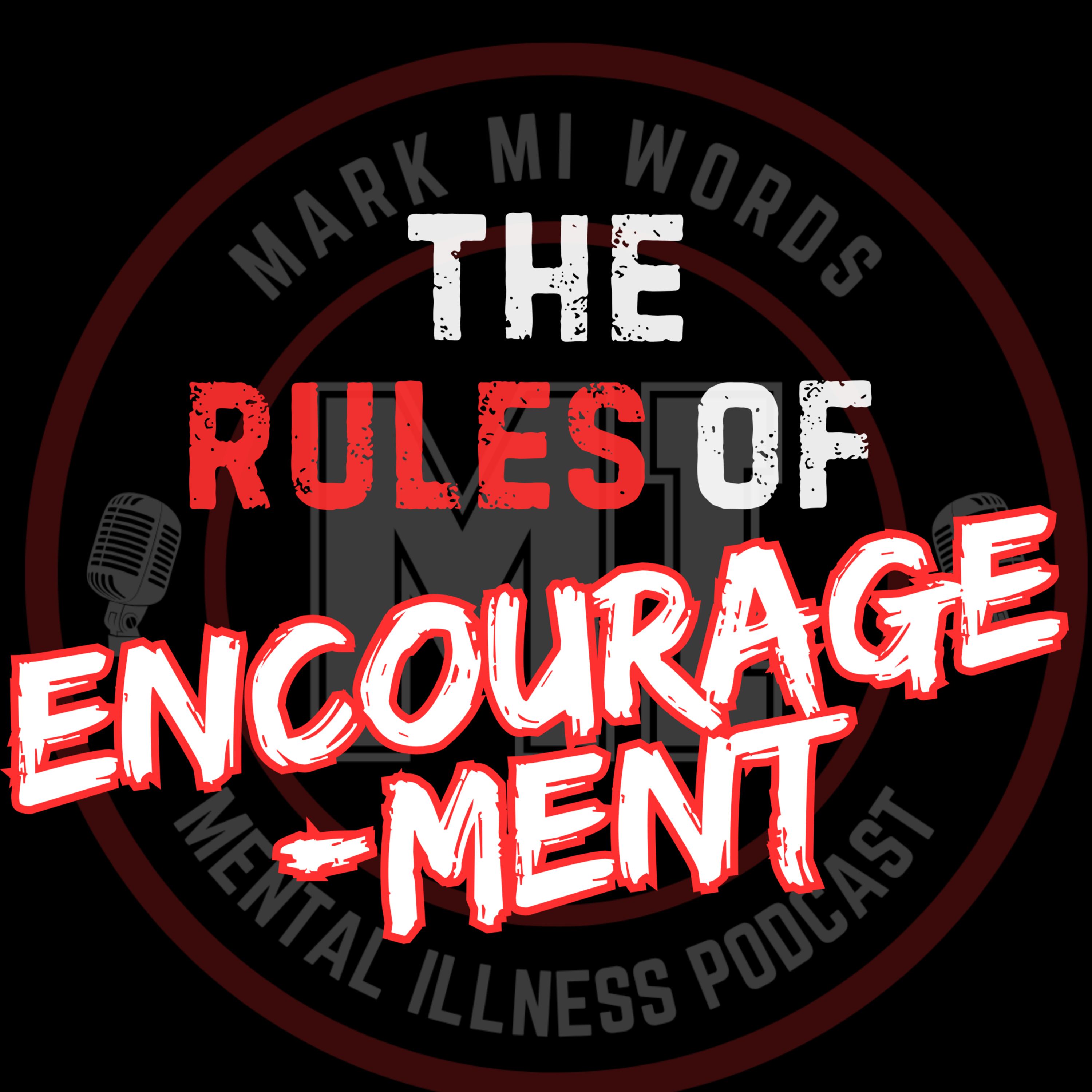 The Rules of Encouragement | Mark MI Words  episode artwork