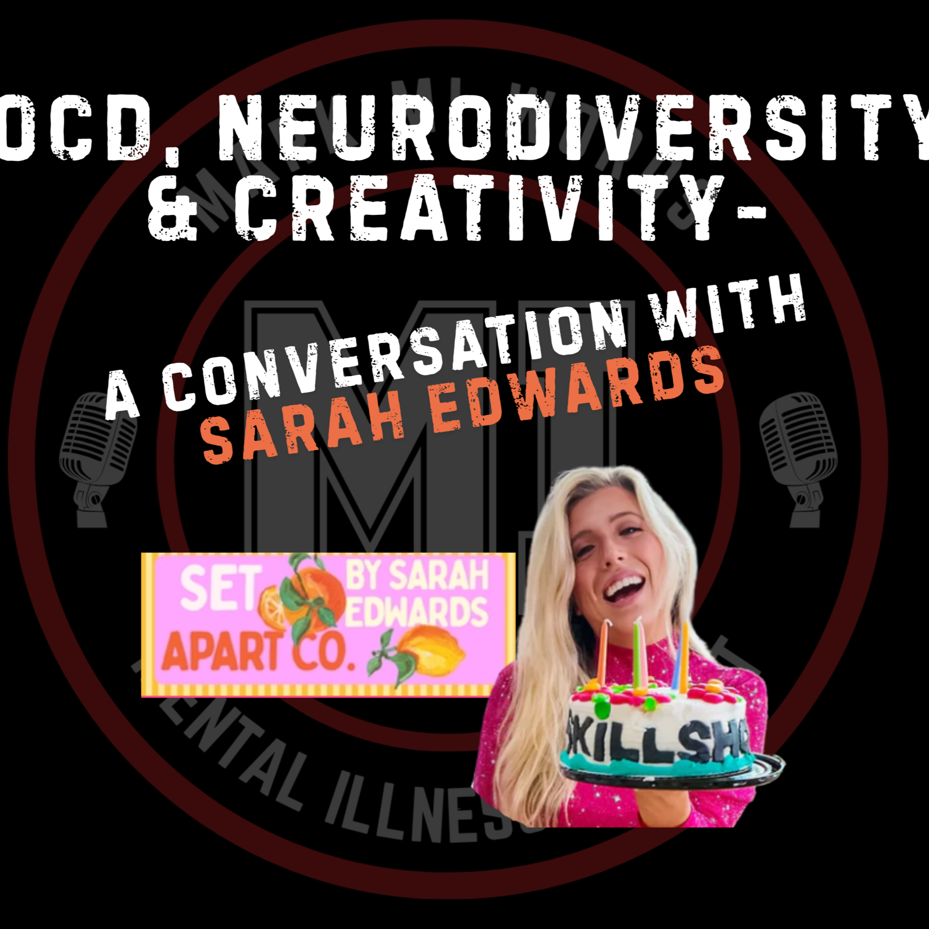 OCD, Neurodiversity & Creativity with Sarah Edwards | Mark MI Words episode artwork