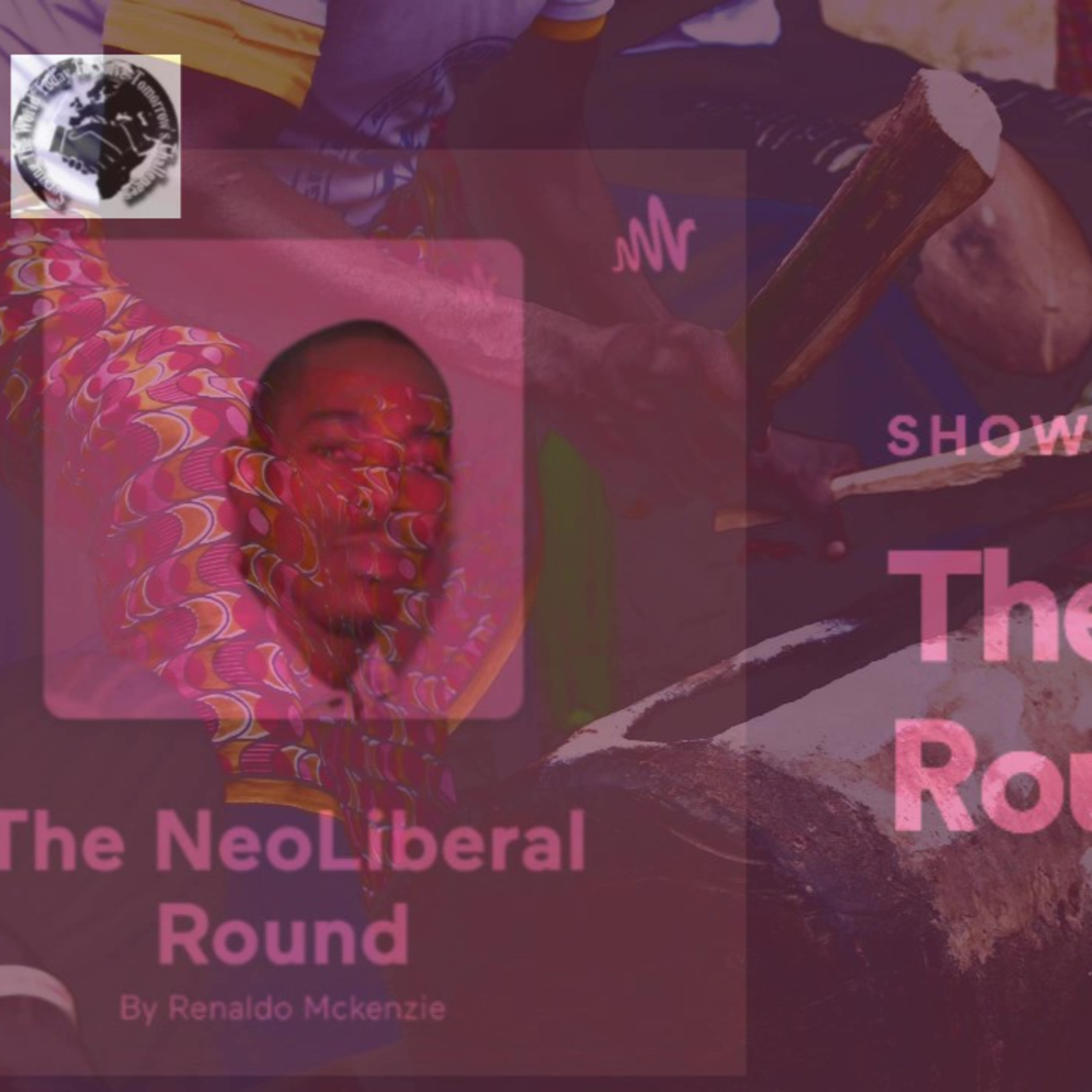 The NeoLiberal Round