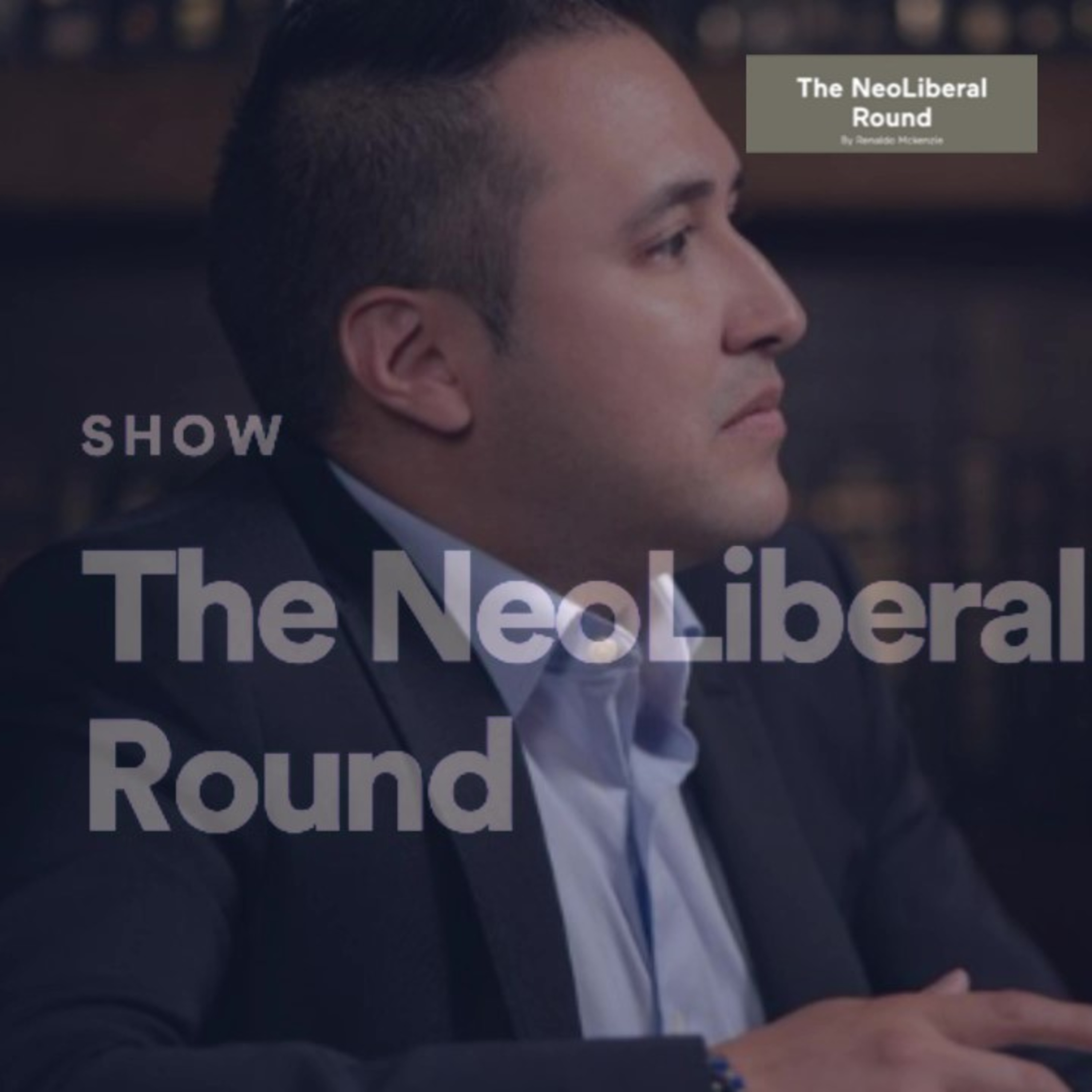 The NeoLiberal Round