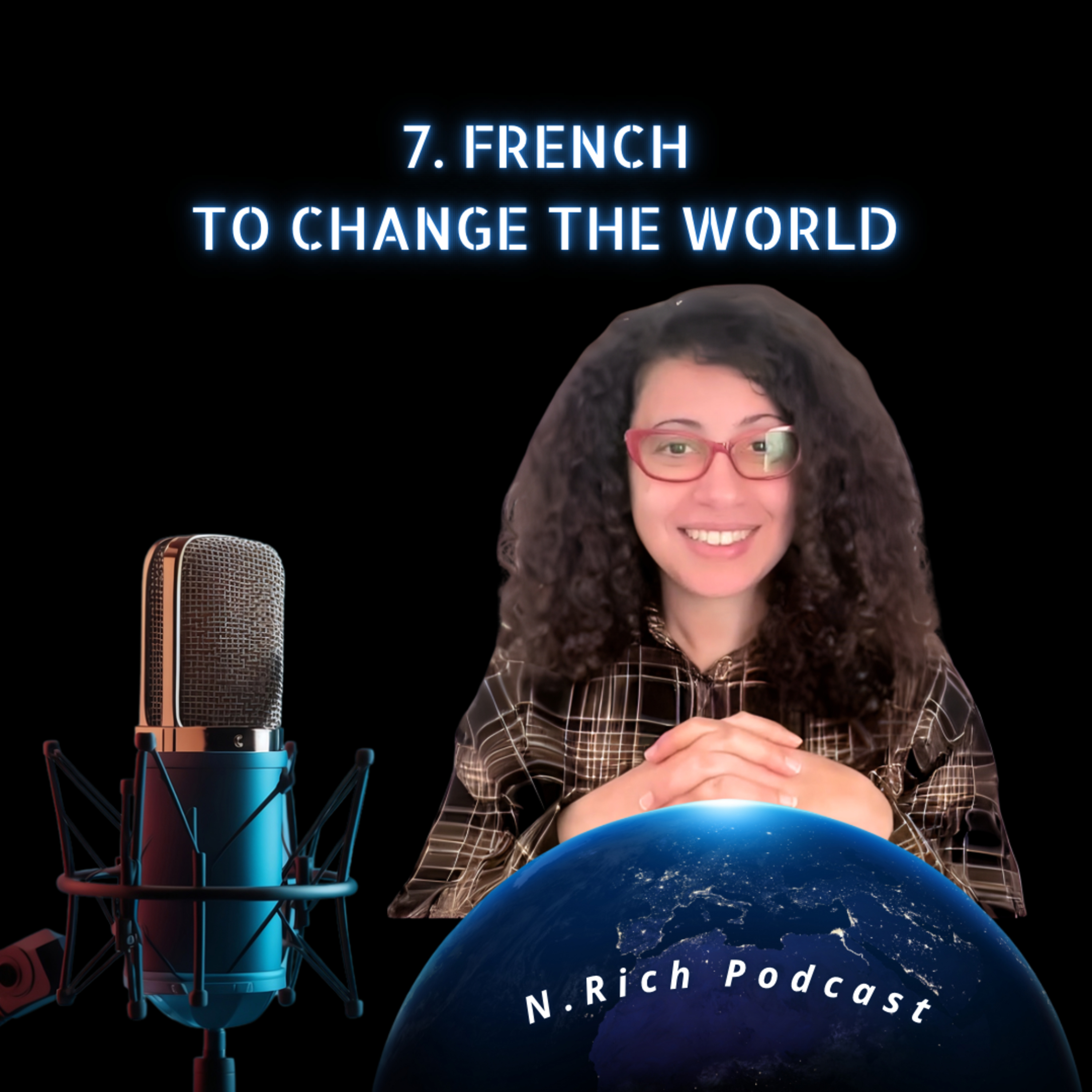 187: French: to Change the World 🌎
