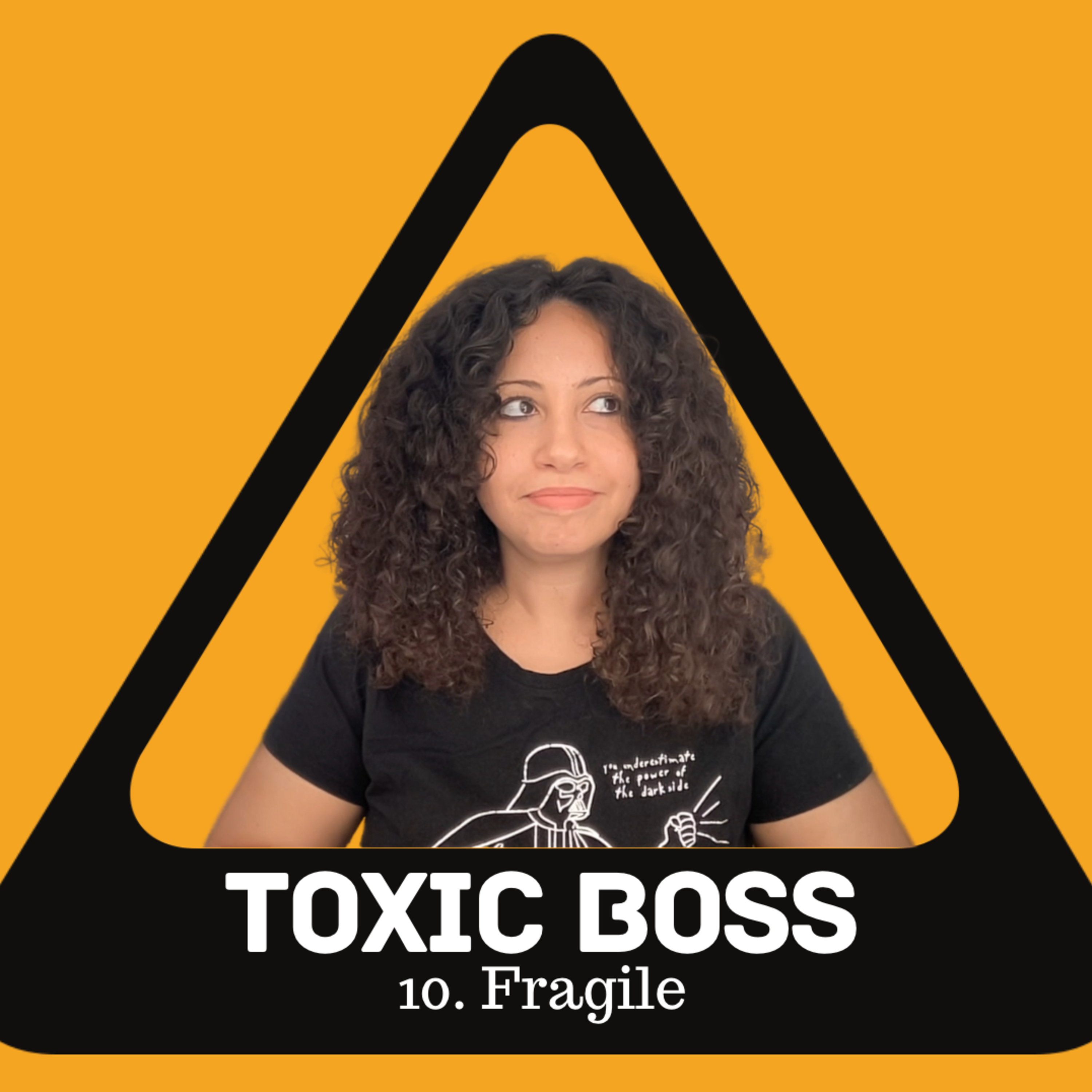 210. Fragile Toxic Boss