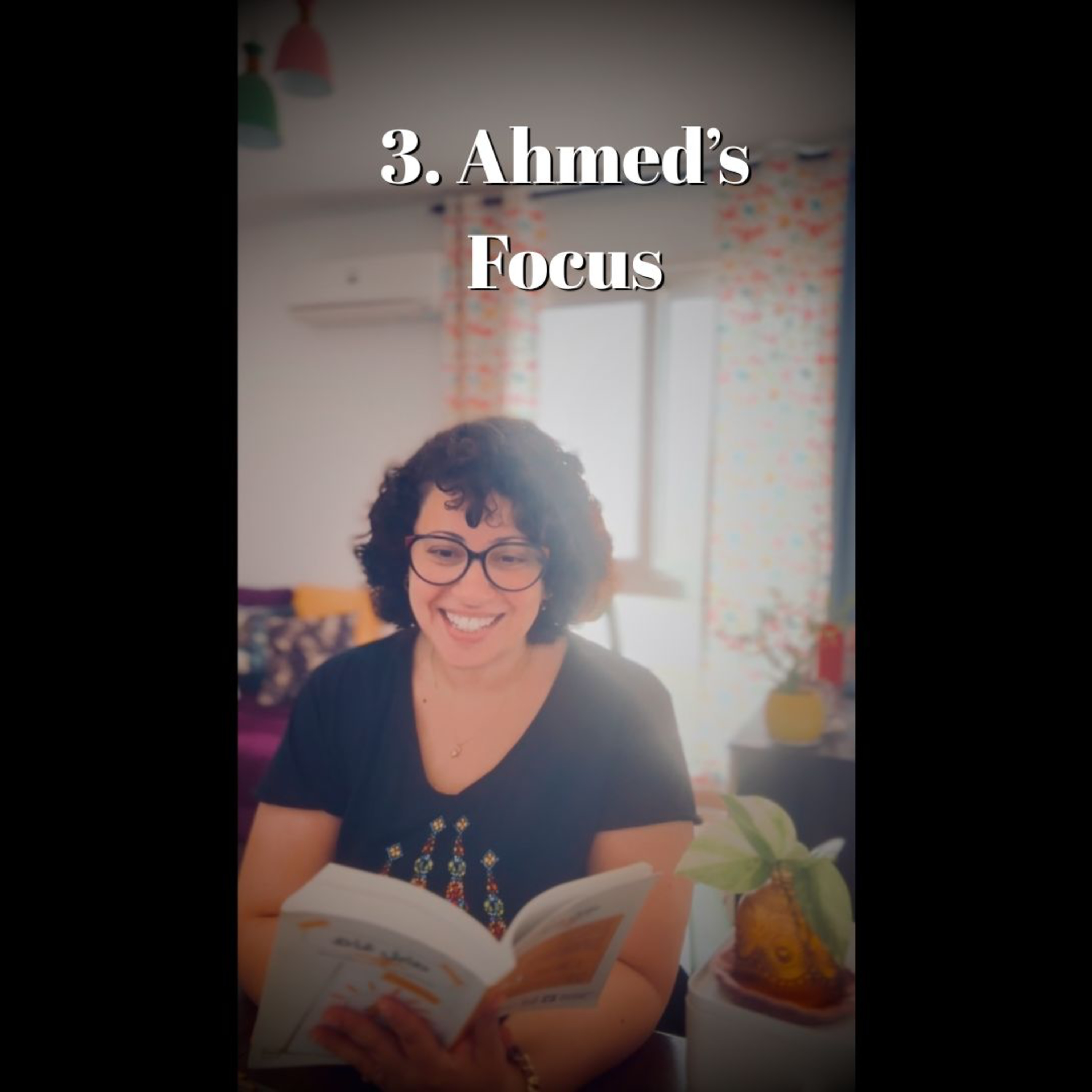 283. Ahmed's Focus : People I Know & In My Book