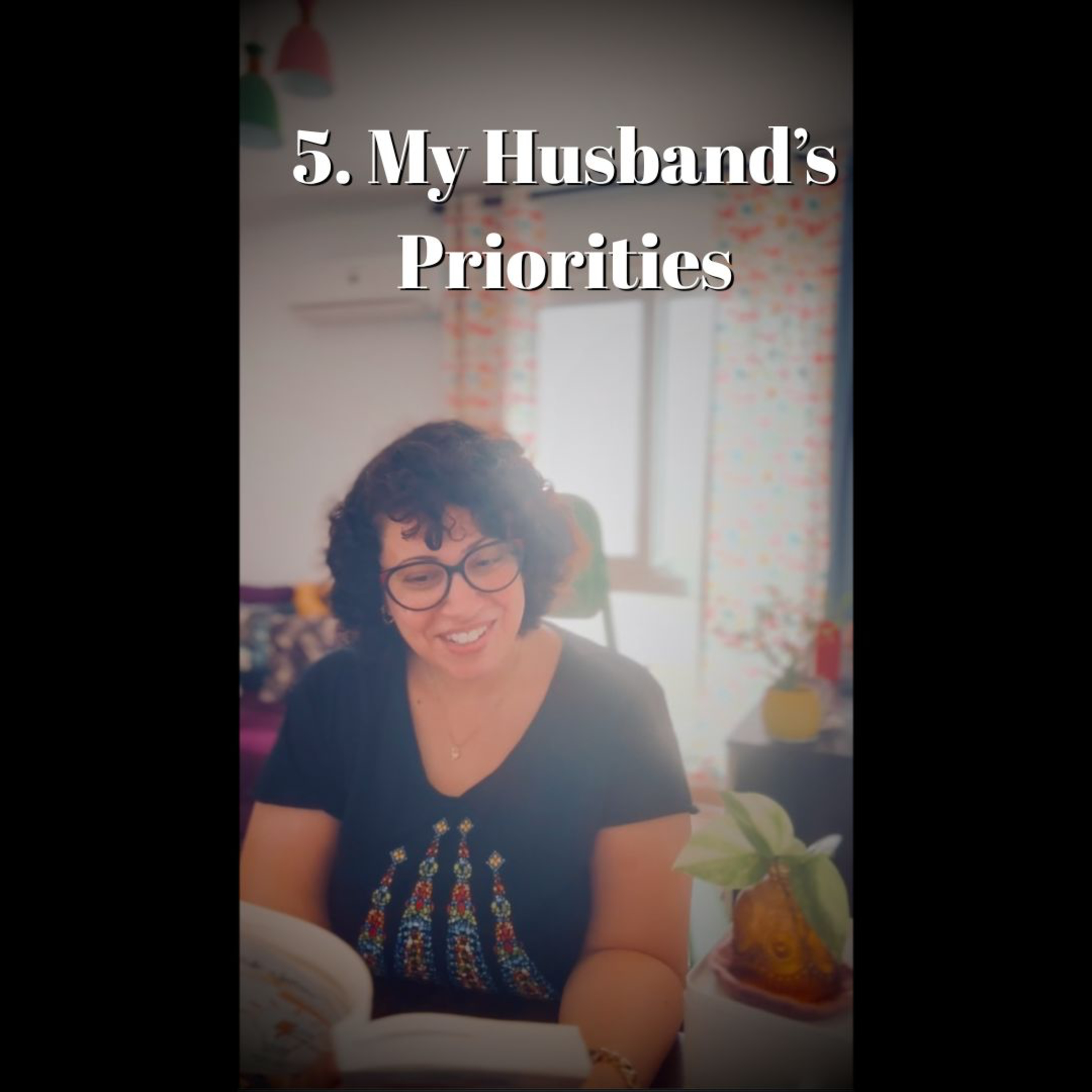 285. My Husband's Priorities : People I Know & In My Book