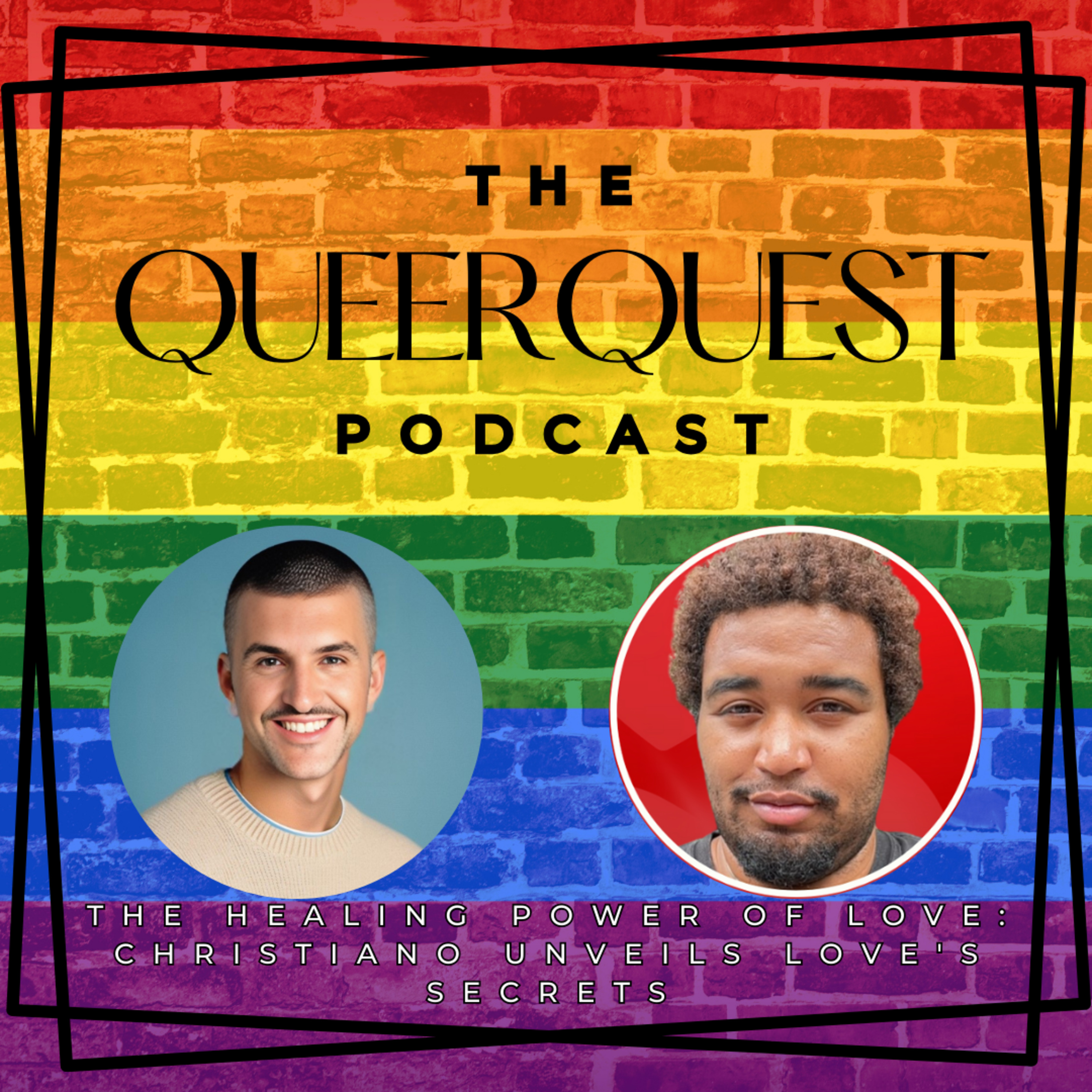 The Healing Power of Love: Christiano Unveils Love's Secrets on Thrive Network | Queer Quest Special