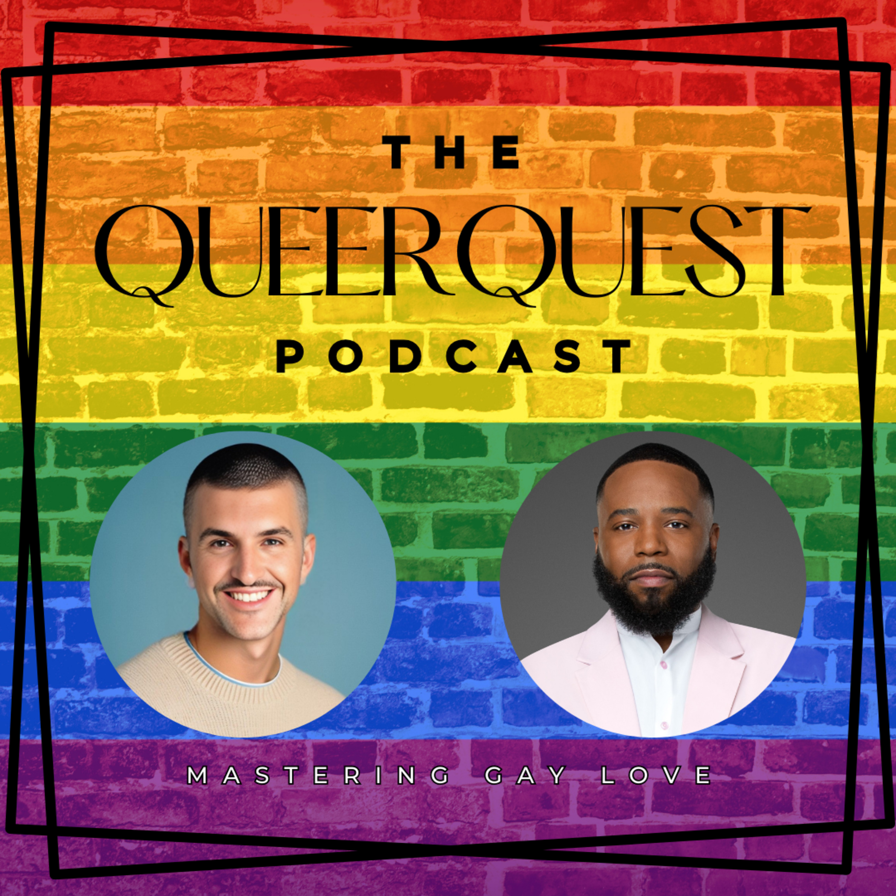 Mastering Gay Love: Dating & Relationship Advice with Lamont White | Queer Quest Exclusive