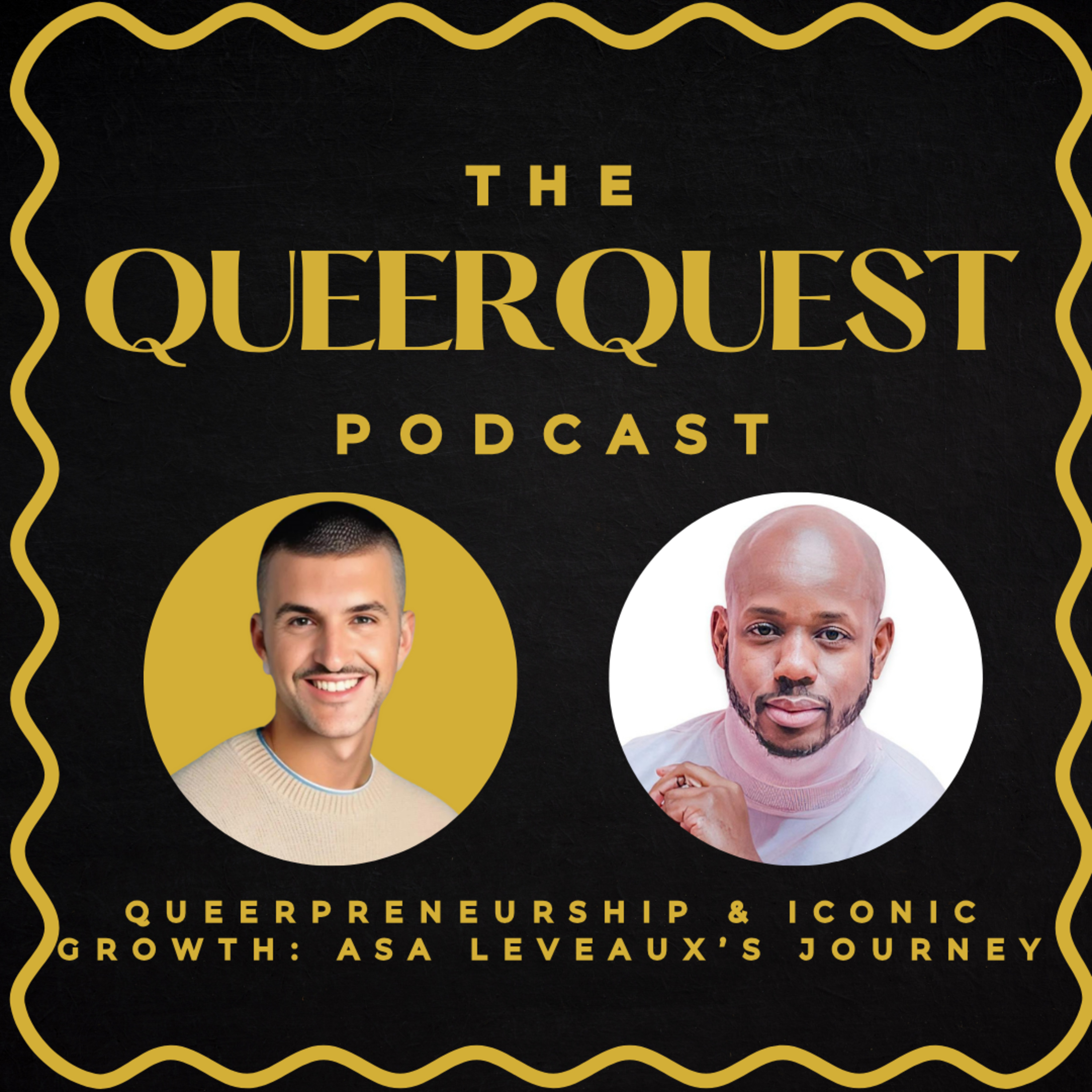 Queerpreneurship & Iconic Growth: Asa Leveaux’s Journey | Queer Quest Spotlight