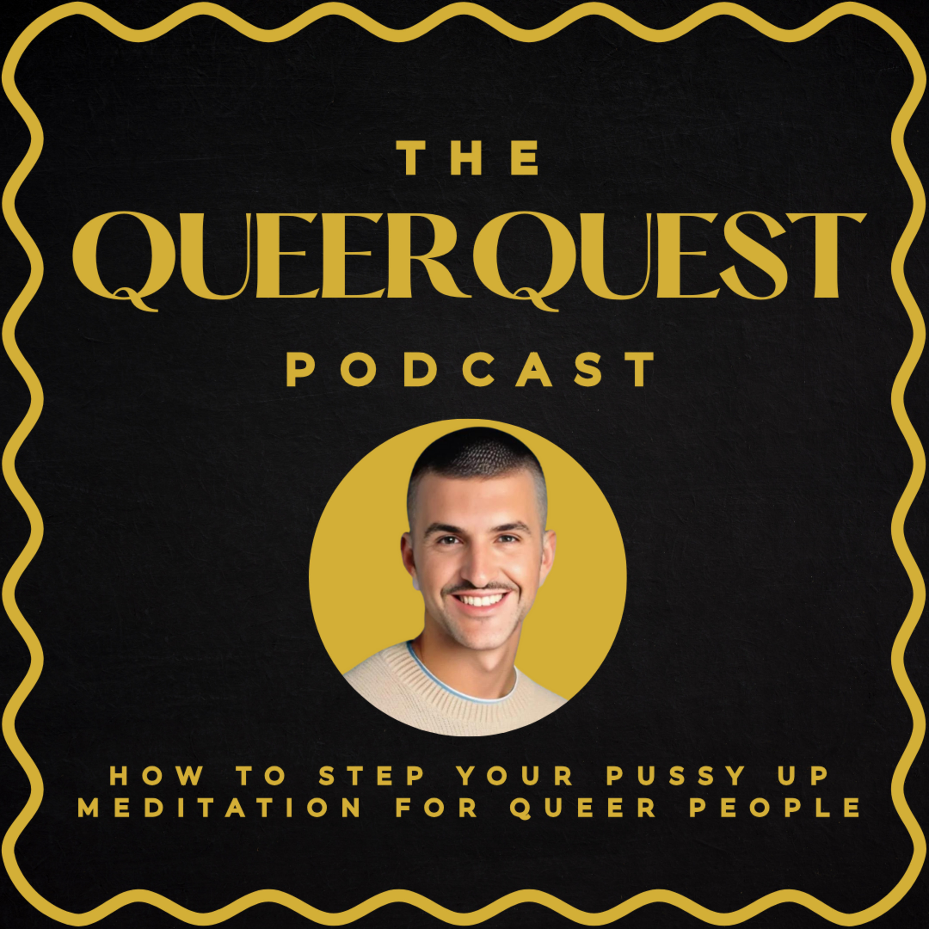 How To Step Your Pussy Up: A Guided Meditation for Queer Empowerment and Confidence