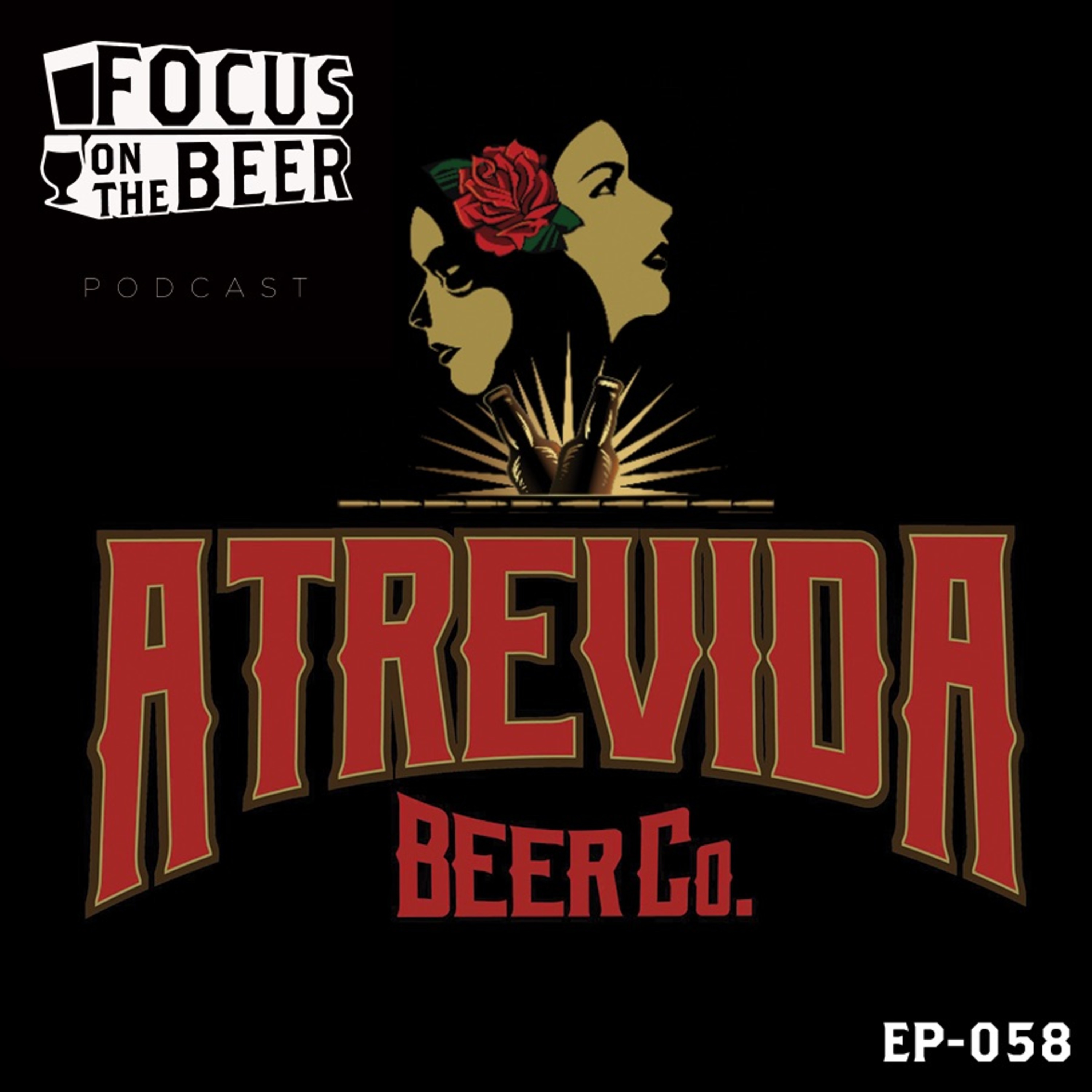 EP-058: Meet Atrevida Beer Co episode artwork