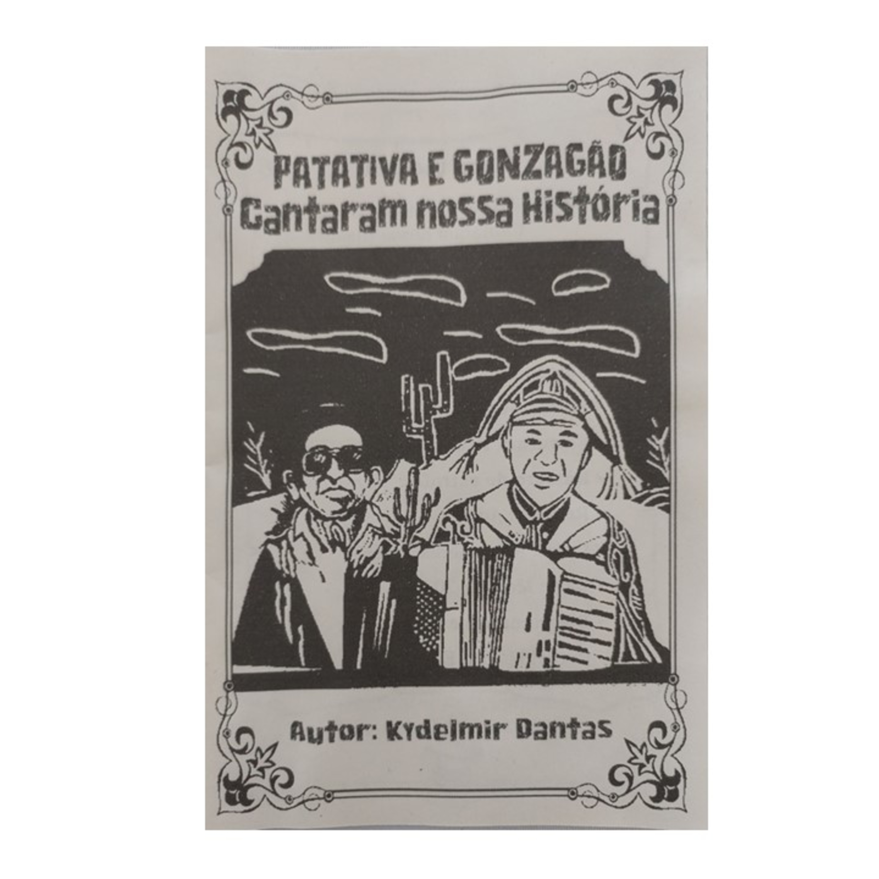 Êta, É Cordel! Patativa E Gonzagão Cantaram Nossa História(Kydelmir Dantas) episode artwork