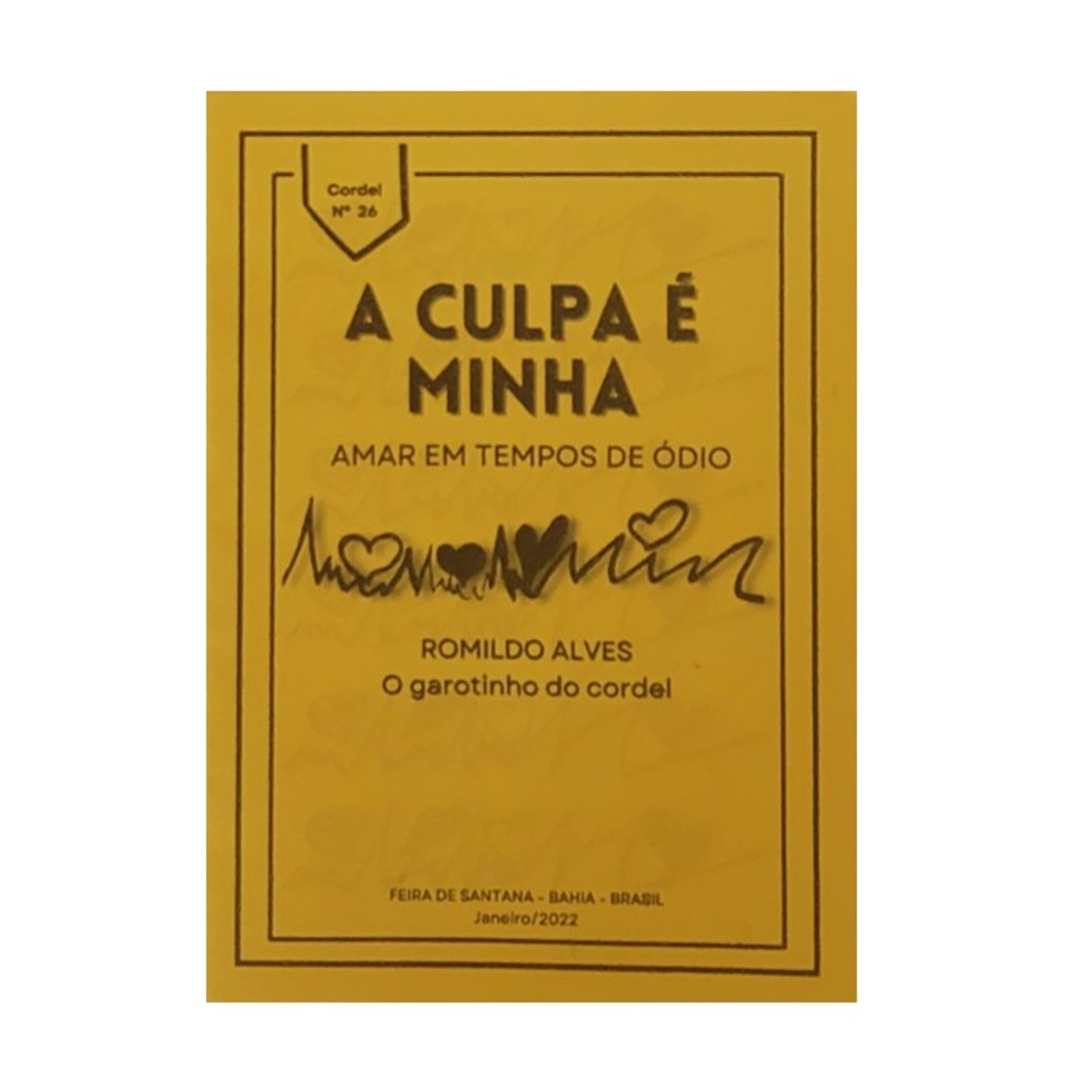 Êta, É Cordel! A Culpa É Minha - Amar Em Tempos De Ódio (Romildo Alves) episode artwork