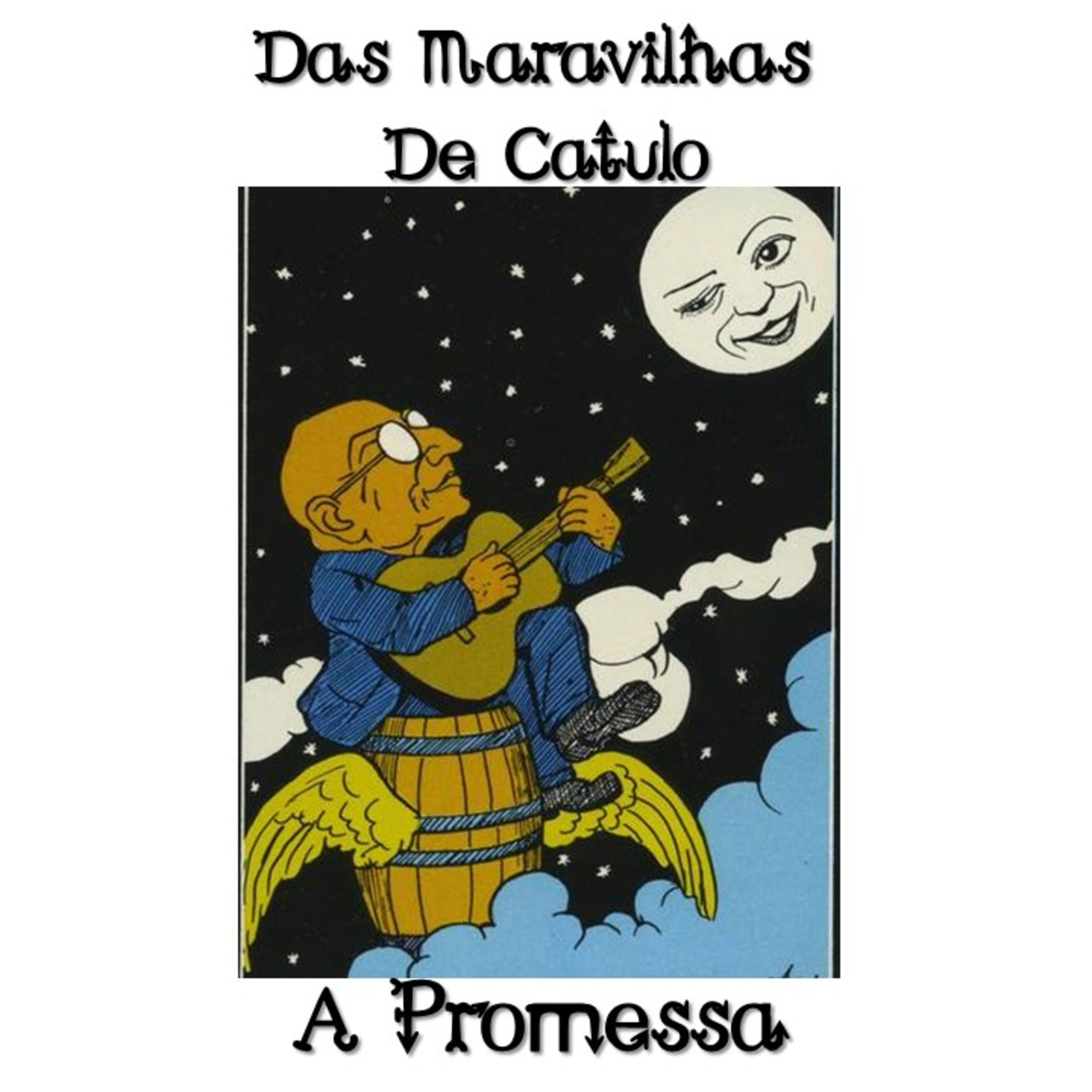 Das Maravilhas de Catulo - A Promessa (Catulo Da Paixão Cearense) episode artwork