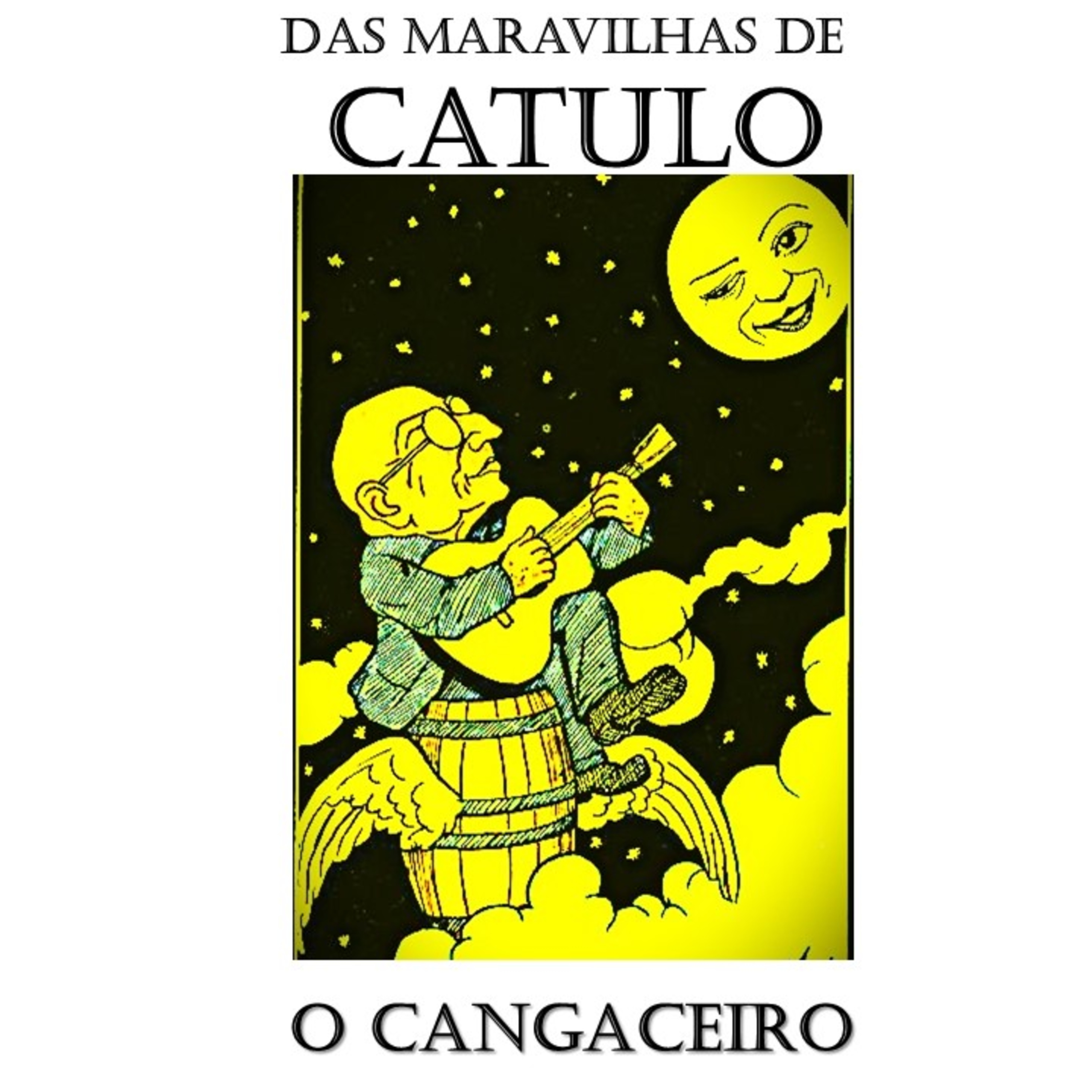 Das Maravilhas de Catulo - O Cangaceiro (Catulo da Paixão Cearense)  episode artwork