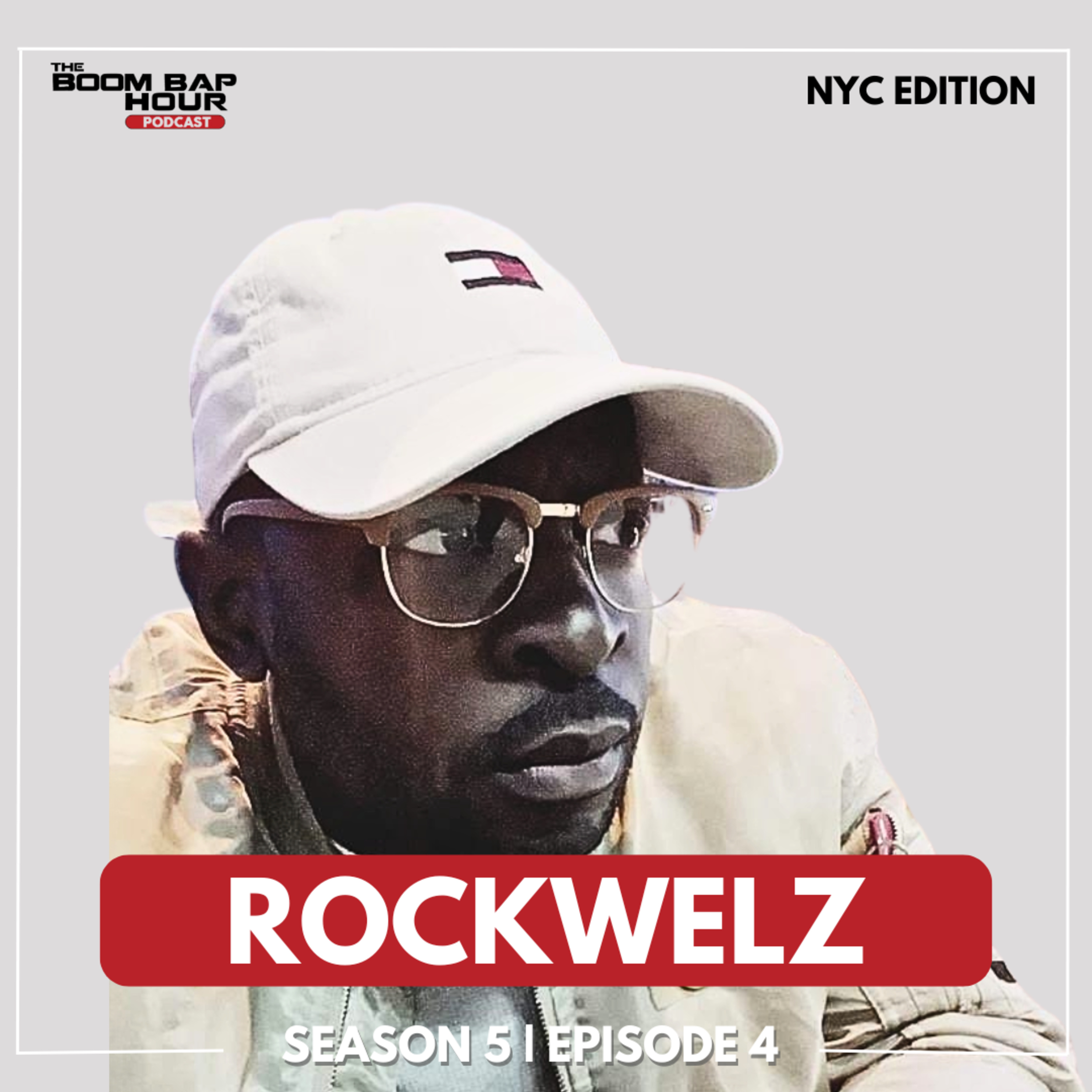 SEASON 5 | EPISODE 4 | ROCKWELZ (NYC EDITION) episode artwork