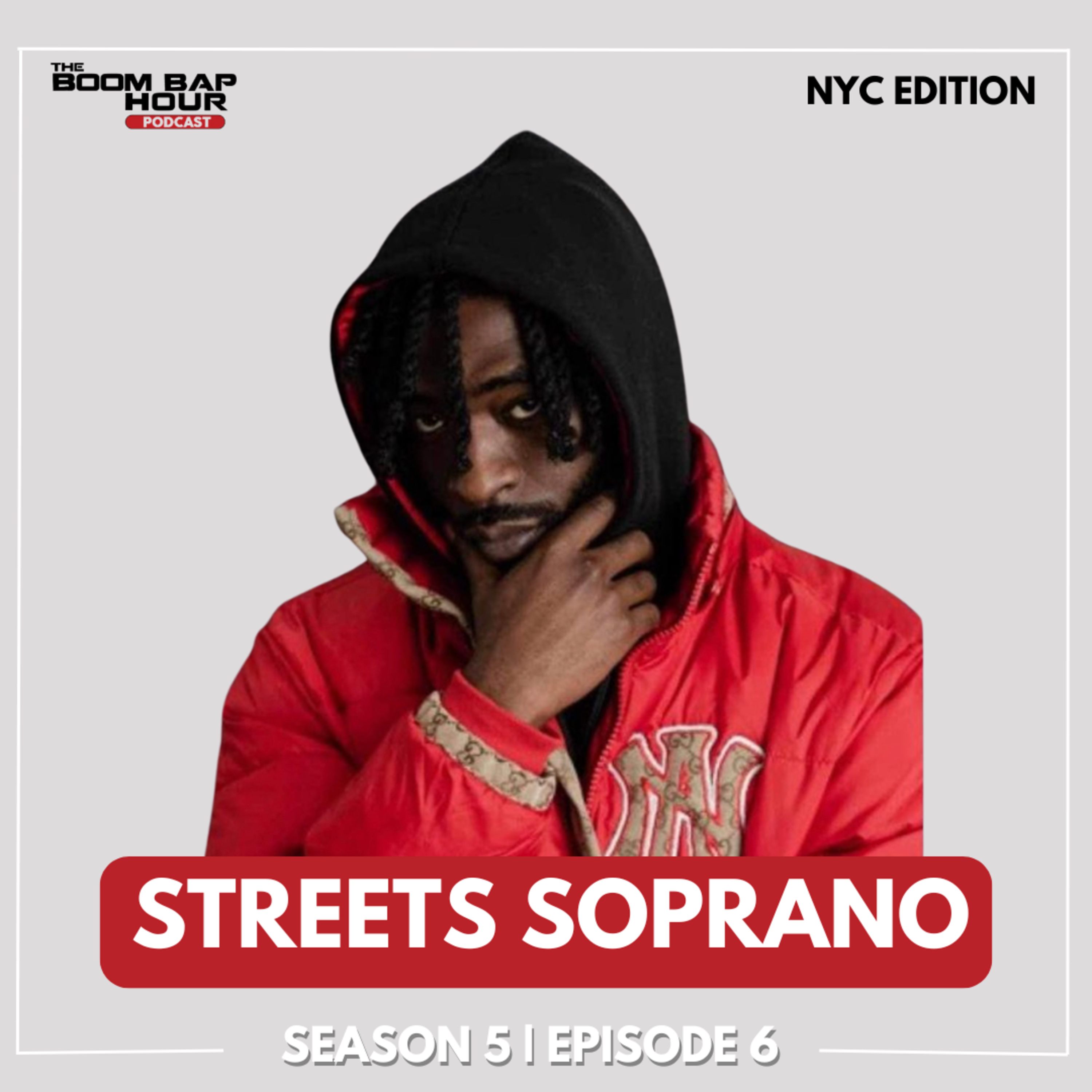 SEASON 5 | EPISODE 6 | STREETS SOPRANO (NYC EDITION) episode artwork