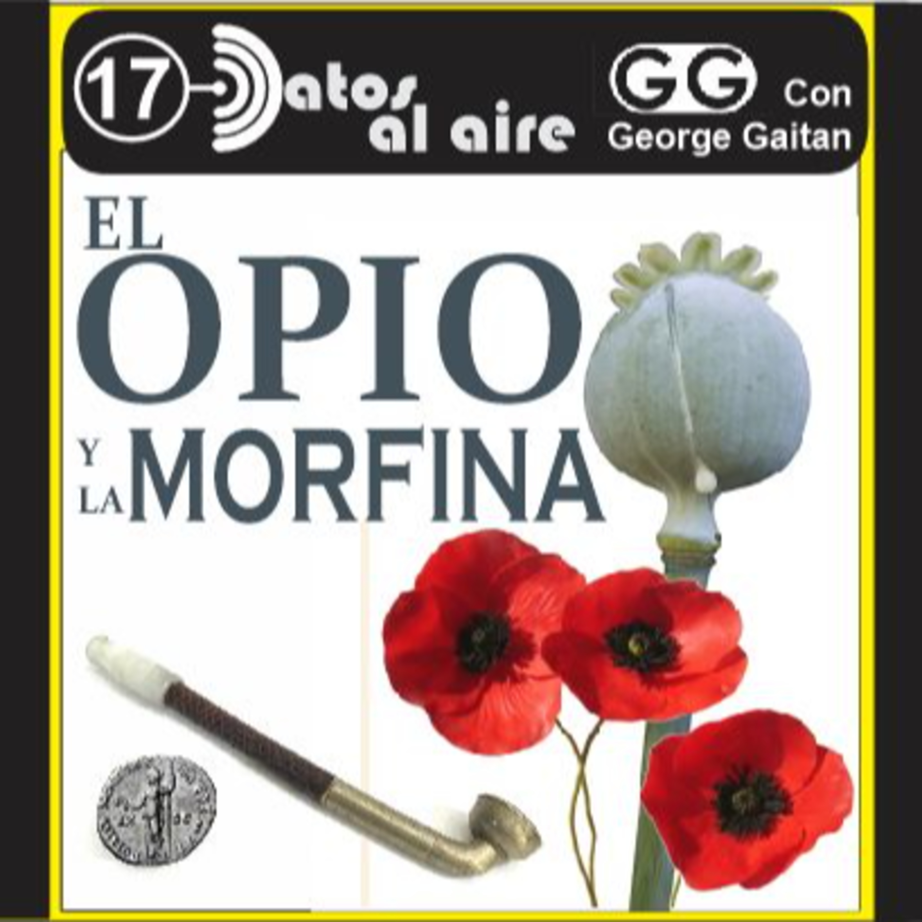 EL OPIO Y LA MORFINA episode artwork