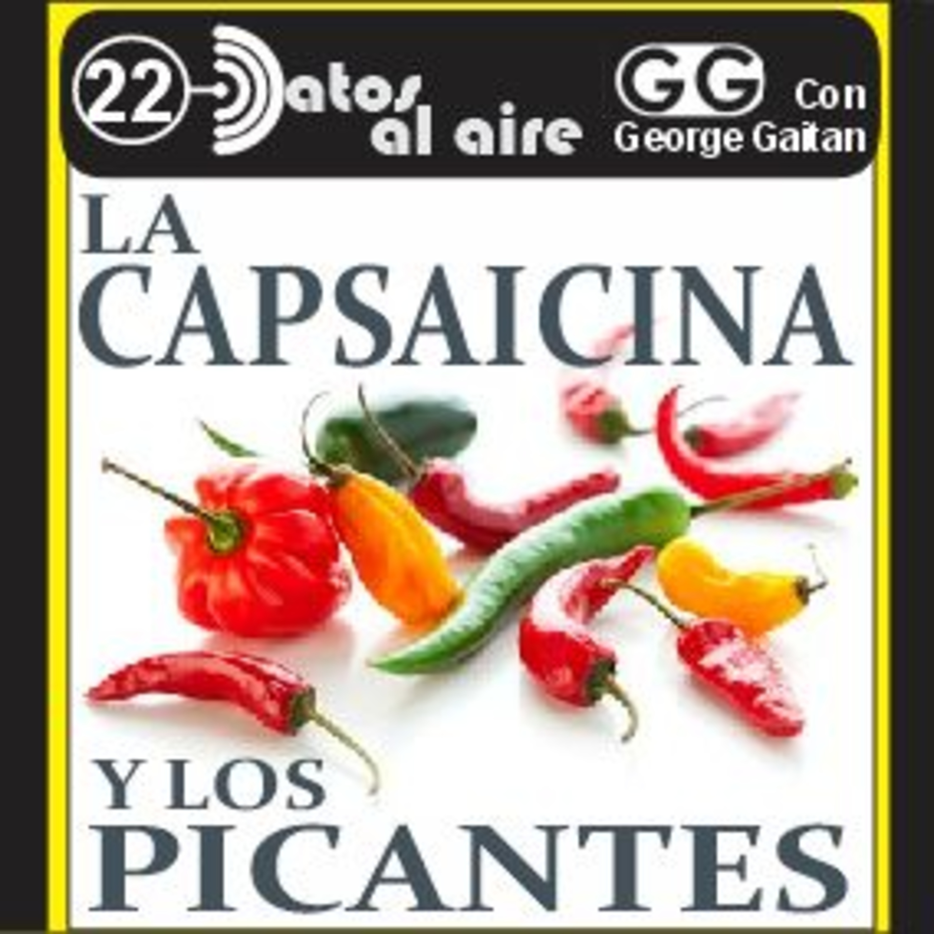 LA CAPSAICINA Y LOS PICANTES episode artwork