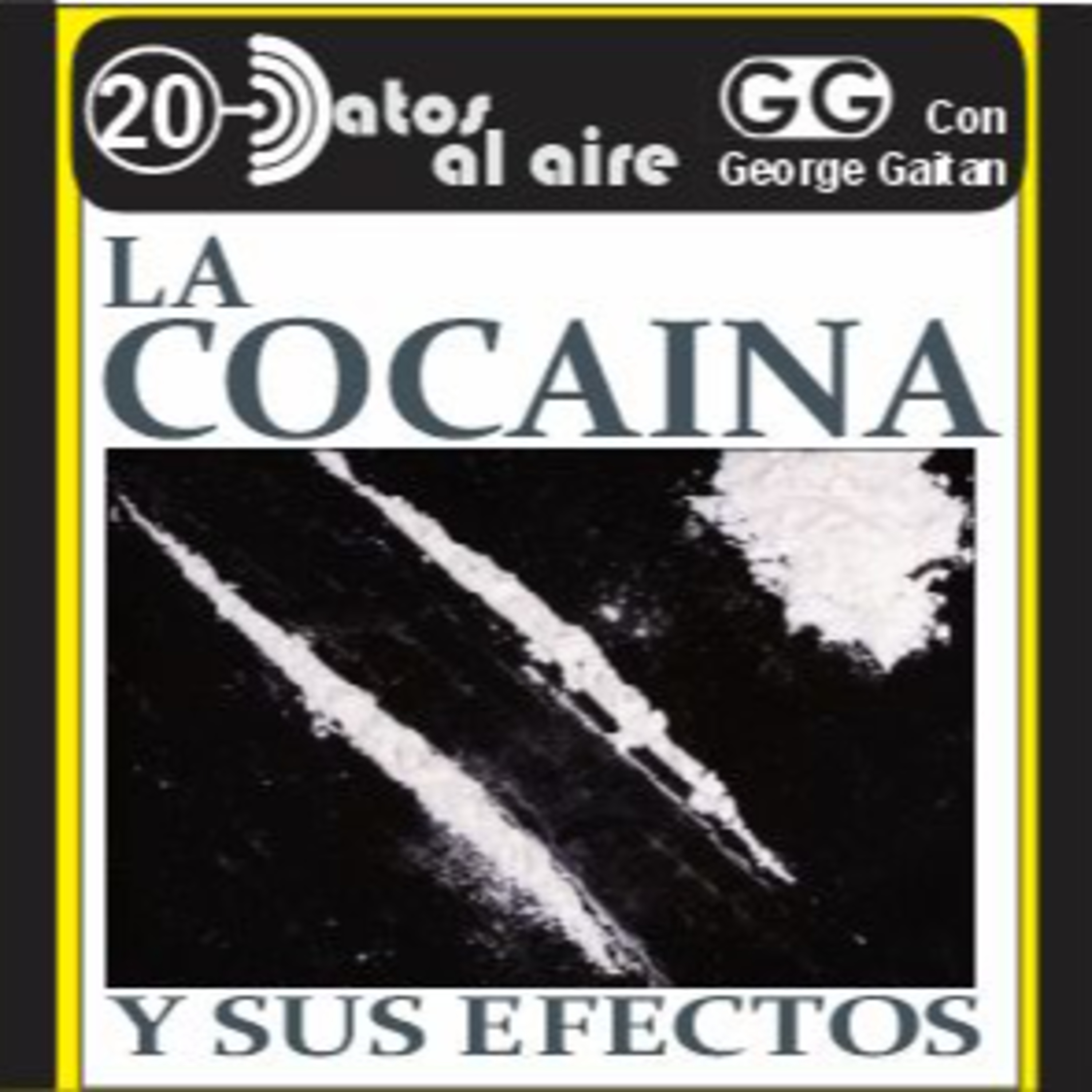 LA COCAINA Y SUS EFECTOS episode artwork