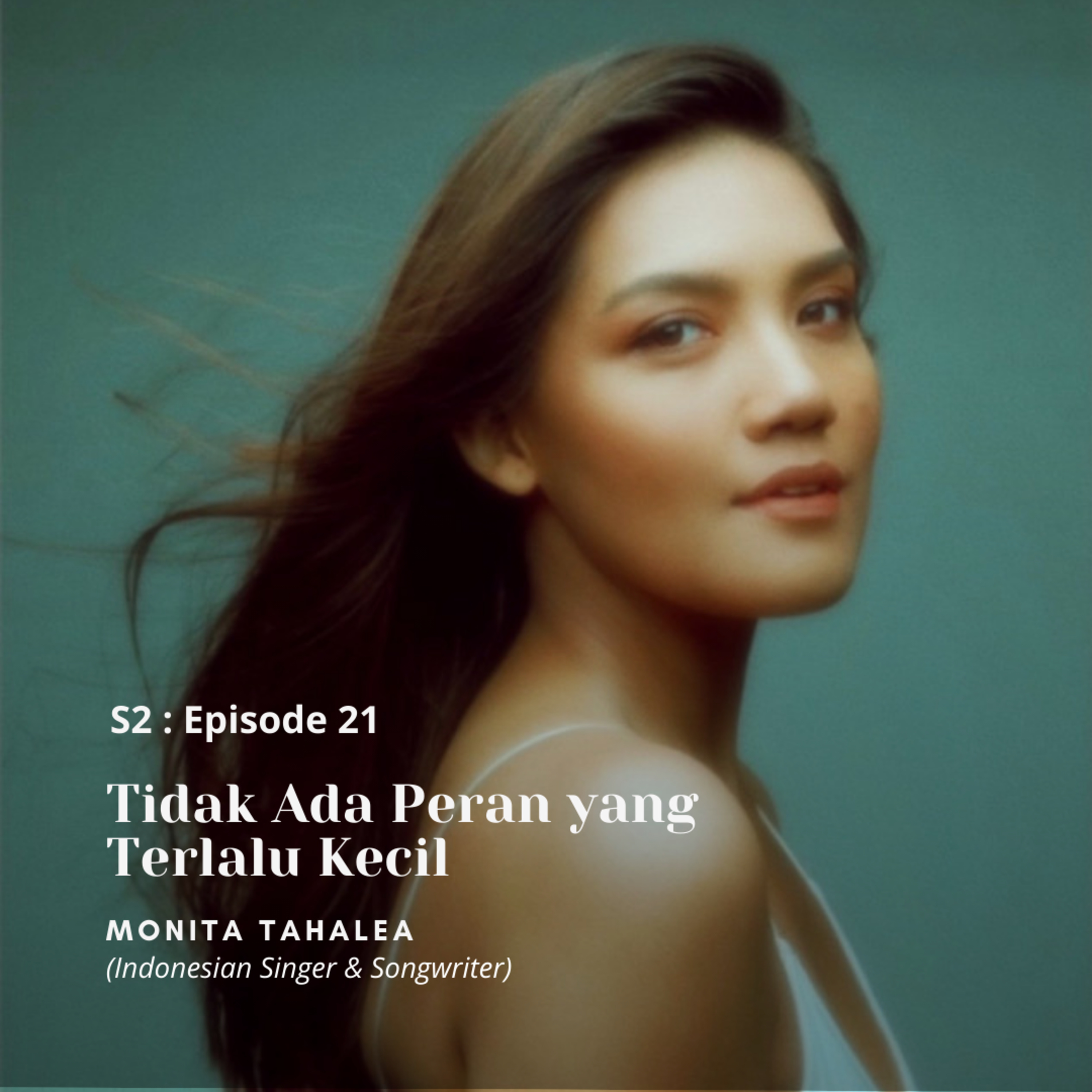 S2 : E20 Tetap Menjadi Diri Sendiri di Dunia yang Bising (with Monita Tahalea /Singer)