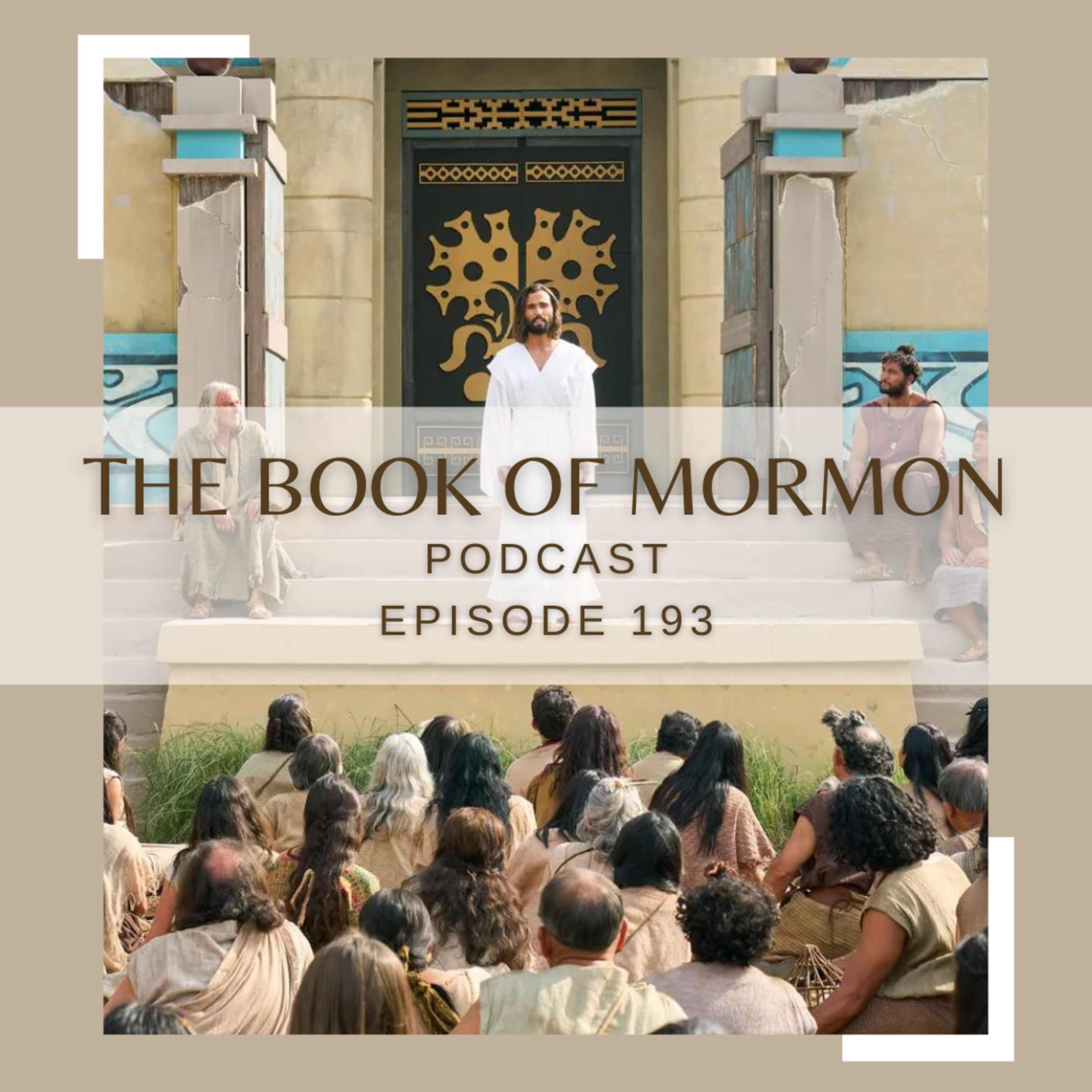 #193 The Book of Mormon Podcast - 3 Nephi 28 episode artwork