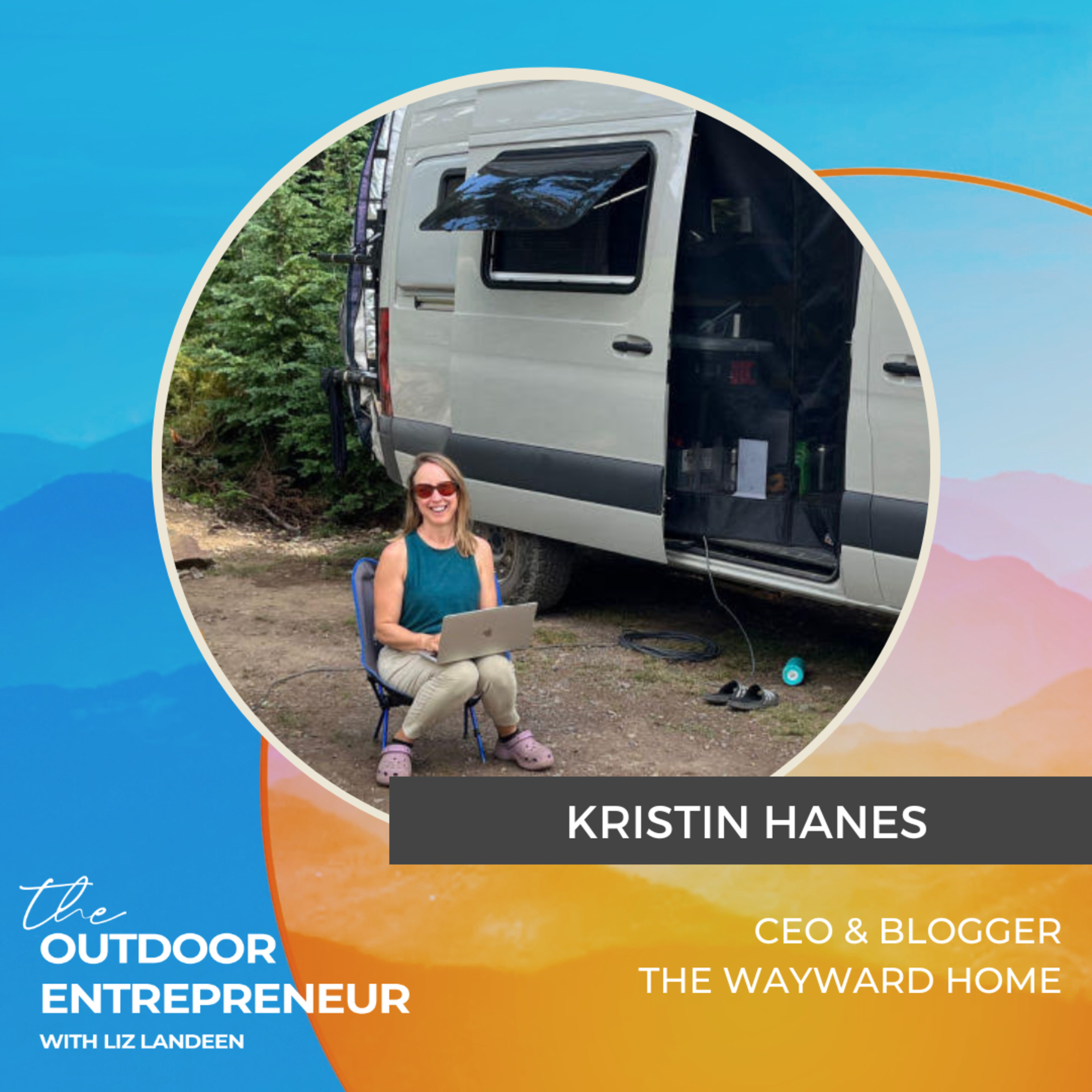 #48. Kristin Hanes: Living an Alternative American Dream & Re-Cultivating Your Sense of Freedom