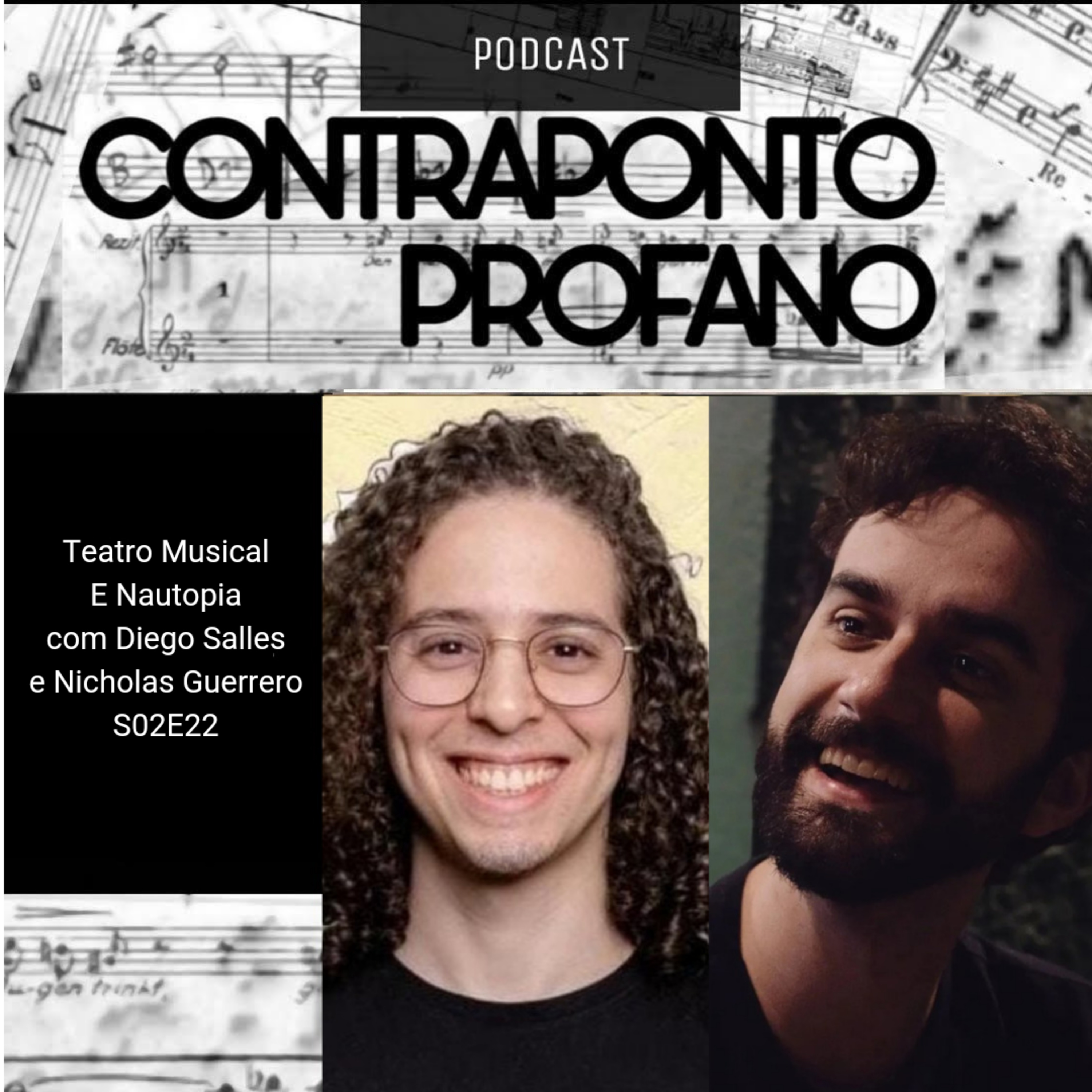 Teatro Musical e Nautopia | com Diego Salles e Nicholas Gerrero | Contraponto Profano S02E22 episode artwork