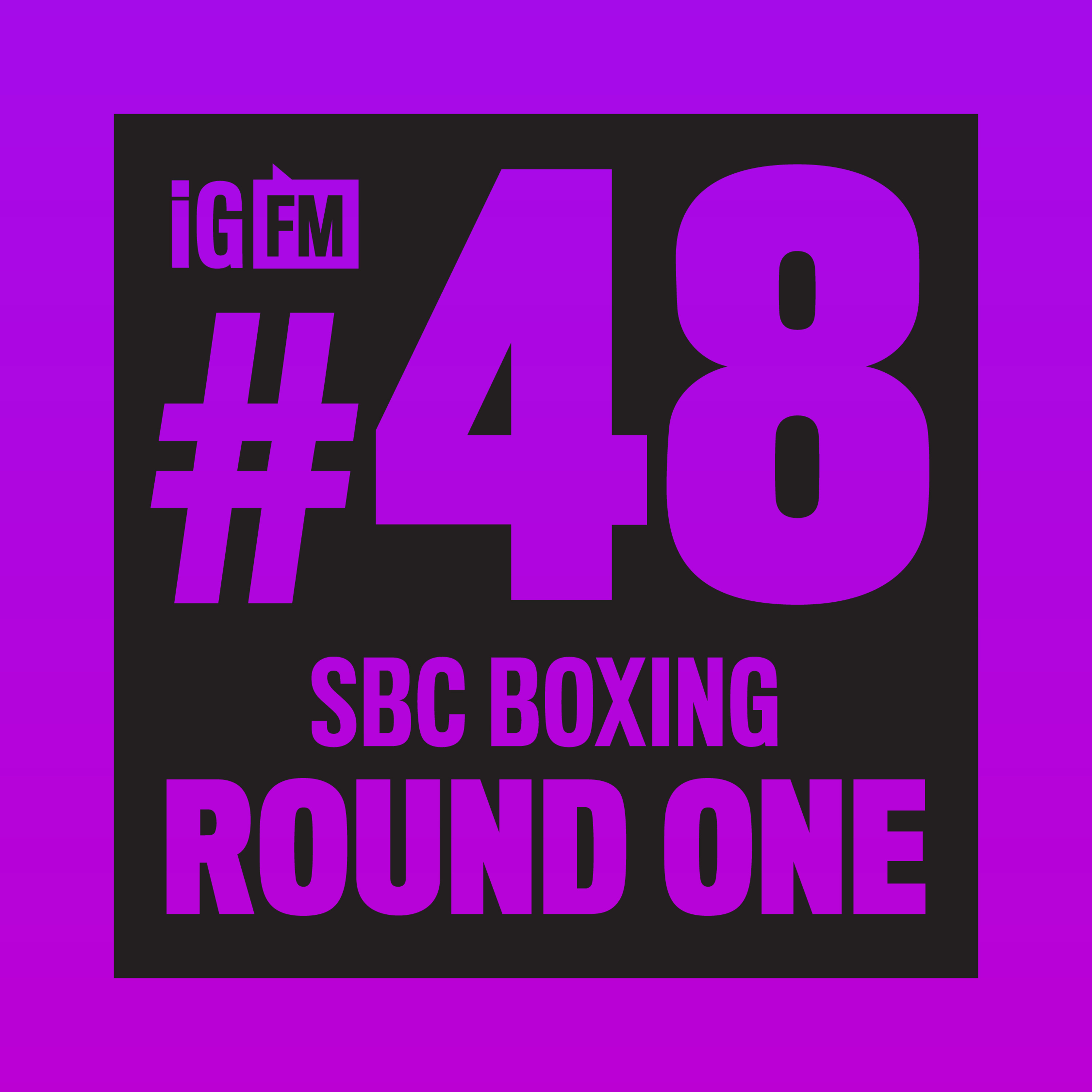 048: SBC BOXING: ROUND 1