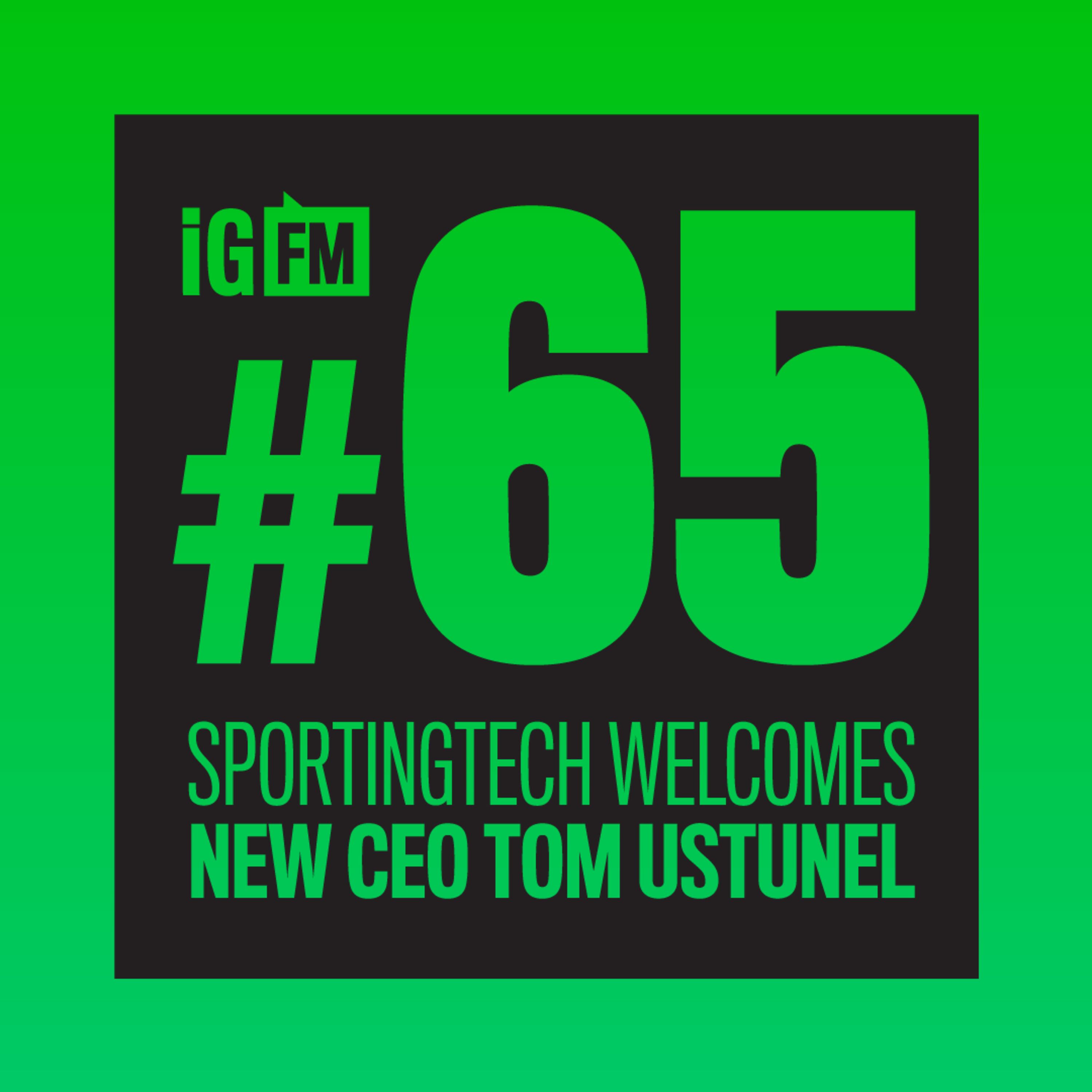 065: SPORTINGTECH WELCOMES NEW CEO TOM UNSTUNEL