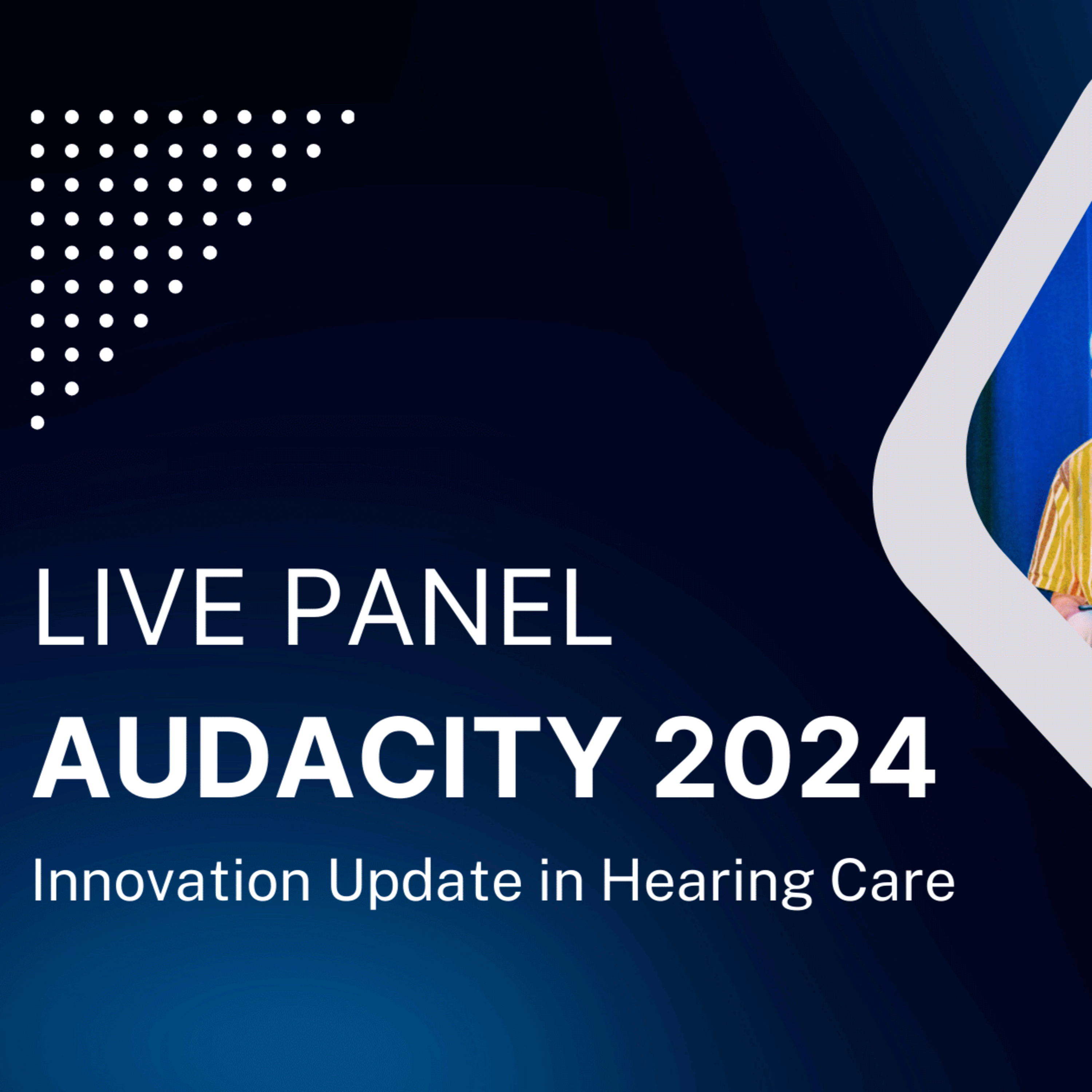 232 - ADA AuDacity 2024 Featured Keynote: Innovation Update in Hearing Care episode artwork