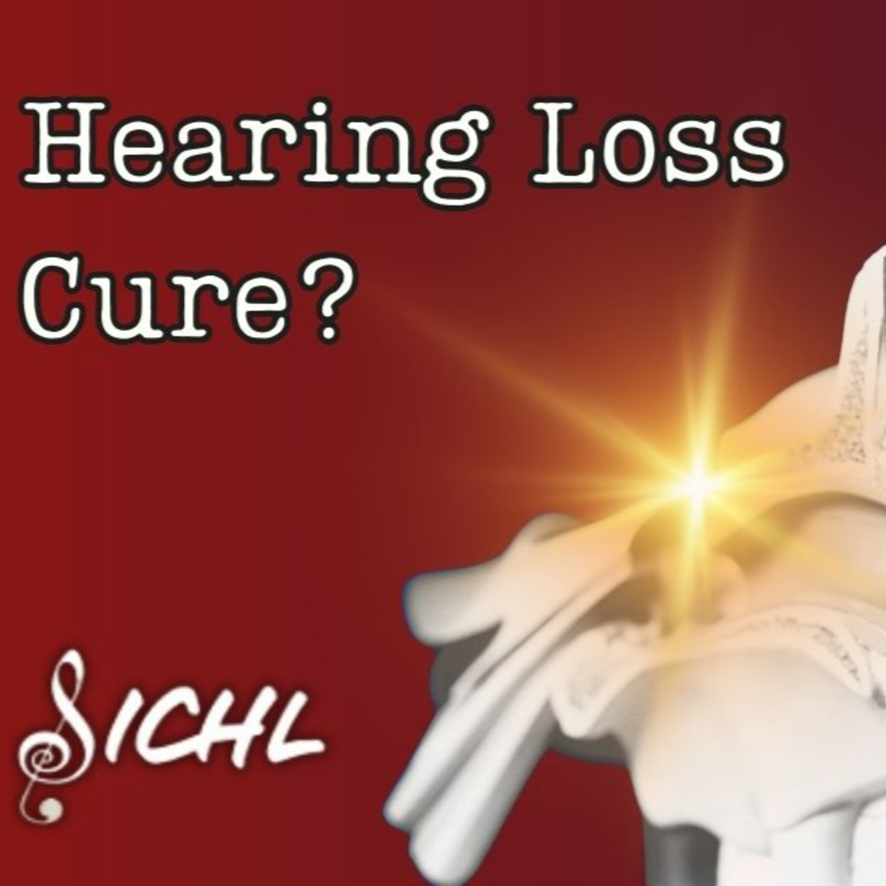 259 - Inside the Stanford Initiative to Cure Hearing Loss: Cutting-Edge Science and Innovation episode artwork