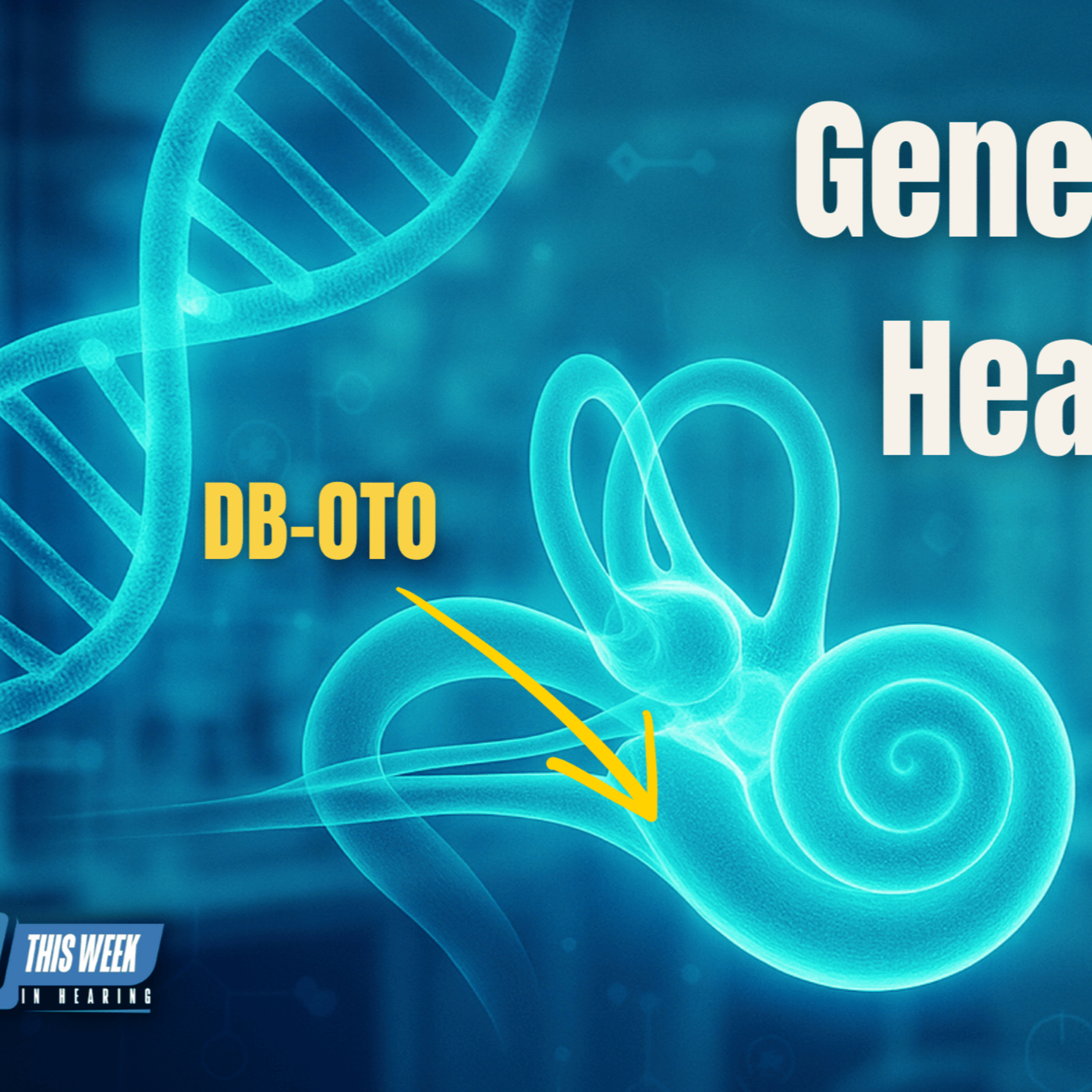 275 - Inside Regeneron’s Groundbreaking Hearing Loss Gene Therapy Treatment Program episode artwork