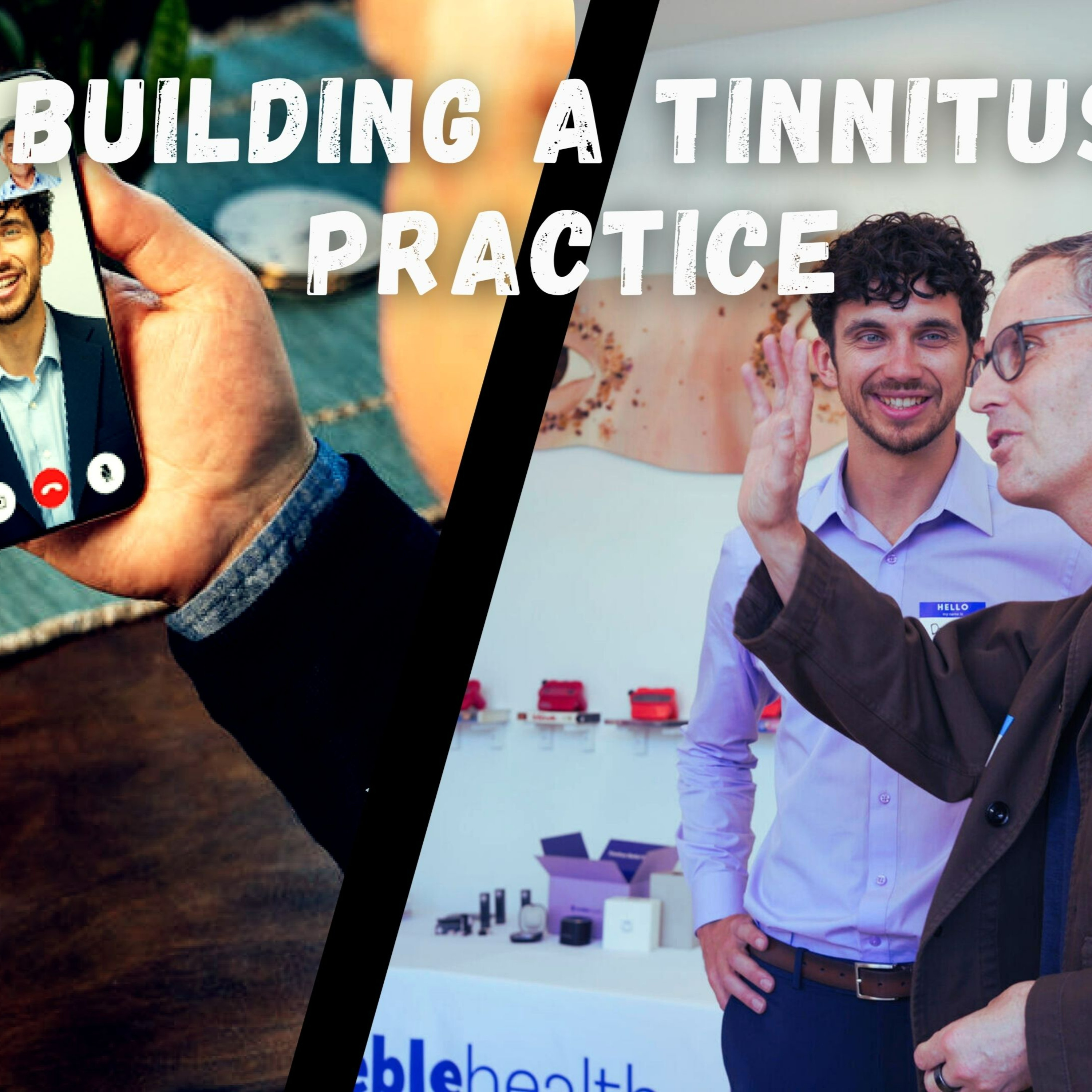 285 - From Telehealth to Brick-and-Mortar: Building a Tinnitus-Focused Audiology Practice episode artwork