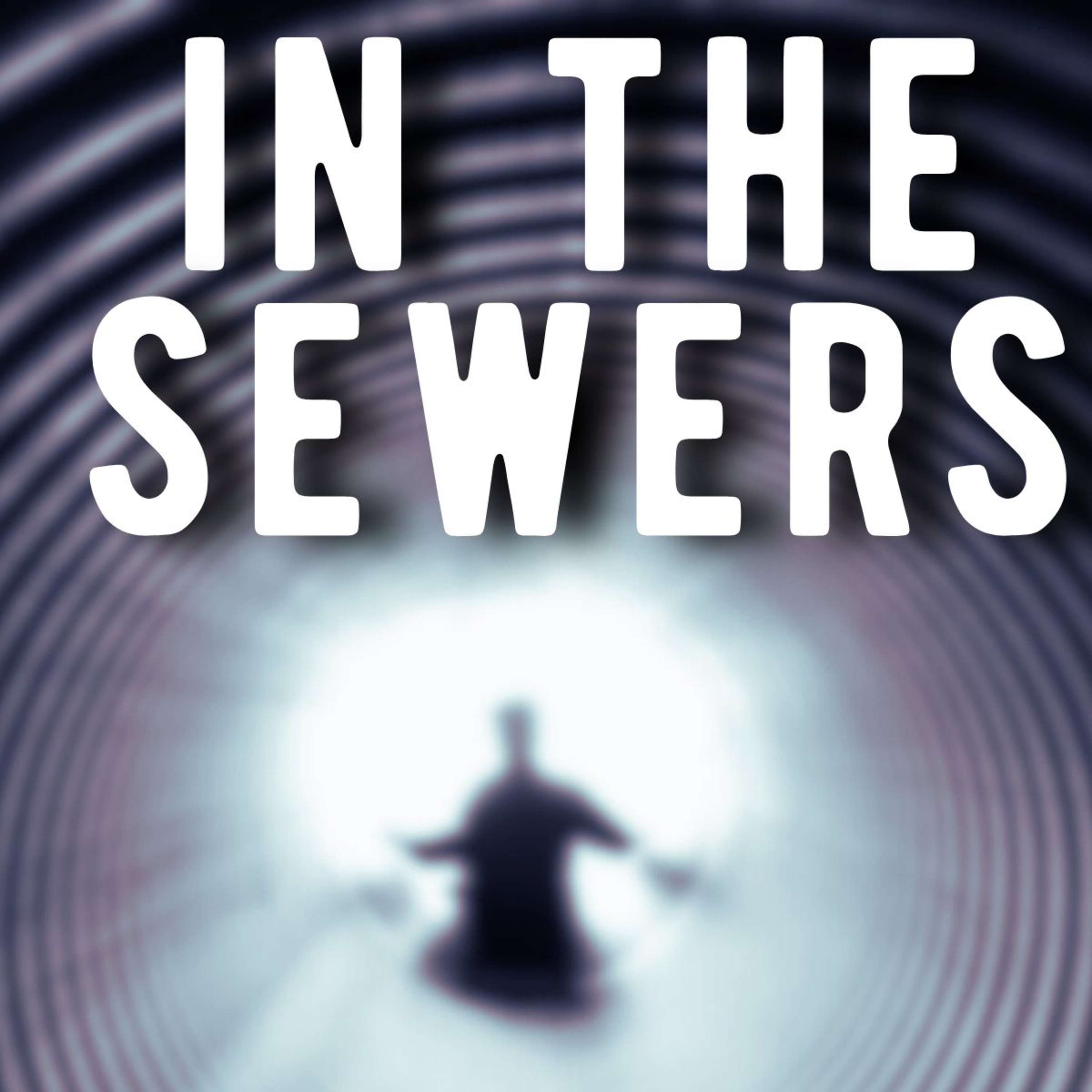 Something is Hiding in the SEWERS... - True Horror Stories w/ Rain & Thunder Sounds episode artwork