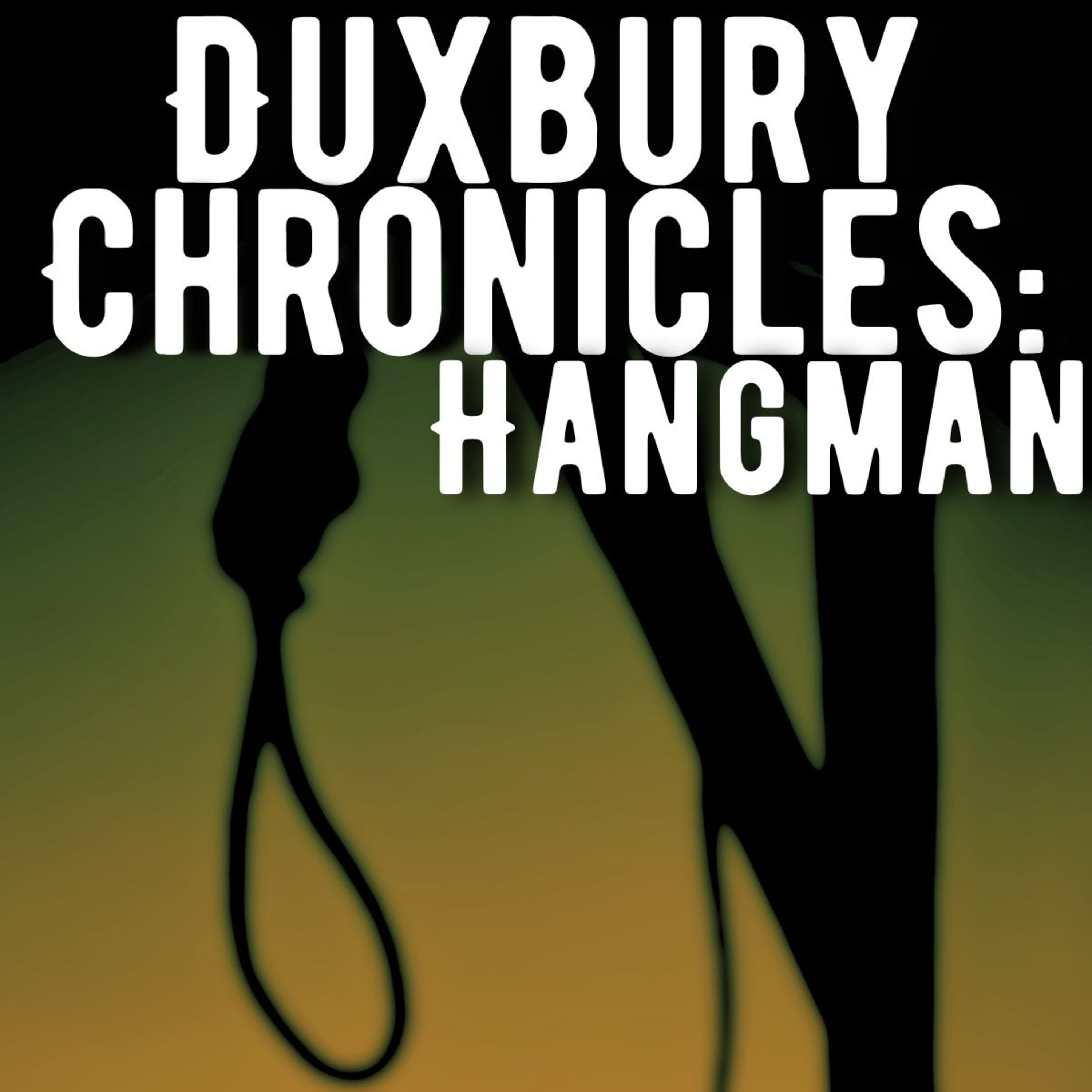 The Duxbury Chronicles Part 1: Hangman - Urban Legend Horror Stories w/ Rain & Thunder Sounds episode artwork