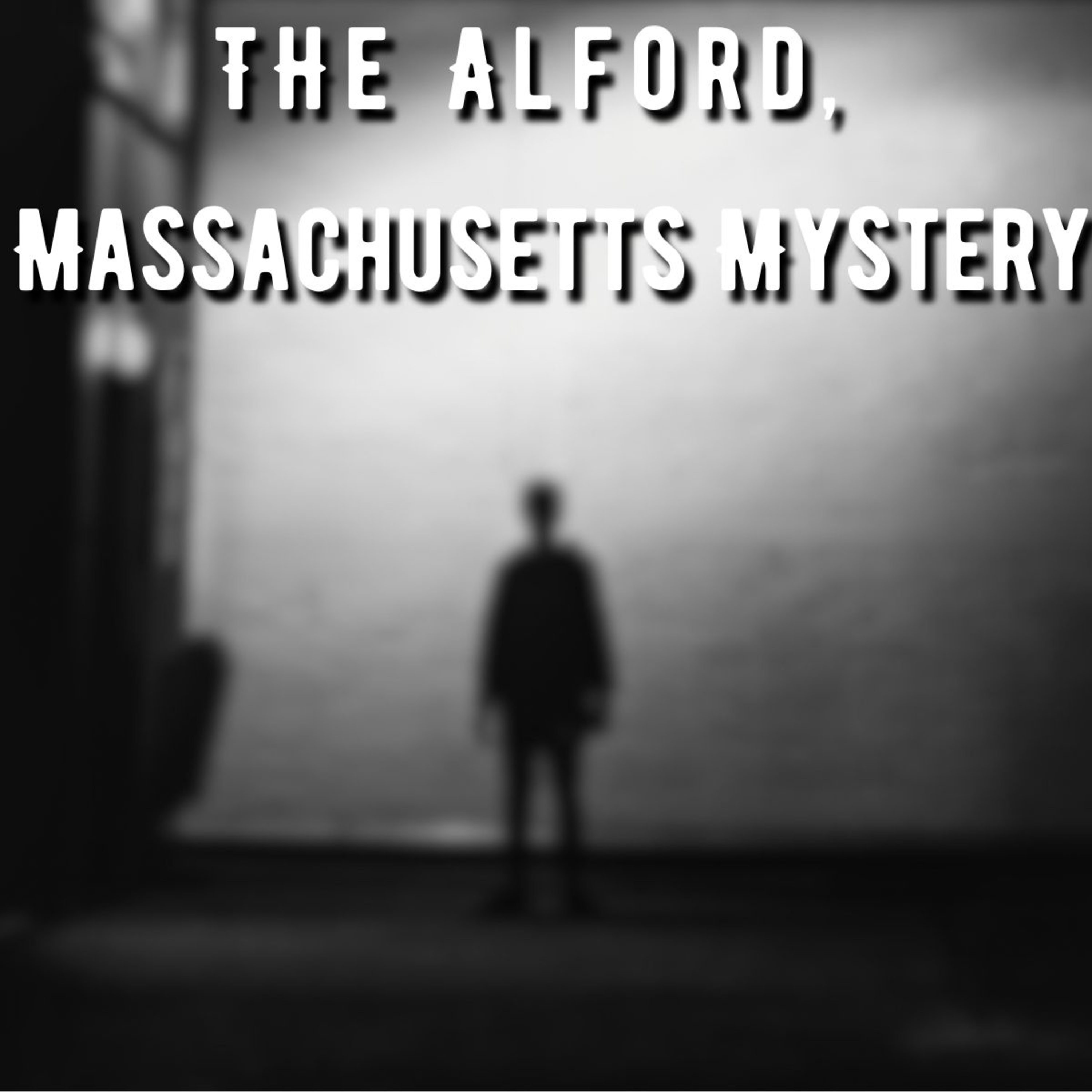 The Alford, Massachusetts Mystery - NoSleep Stories w/ Rain & Thunder episode artwork