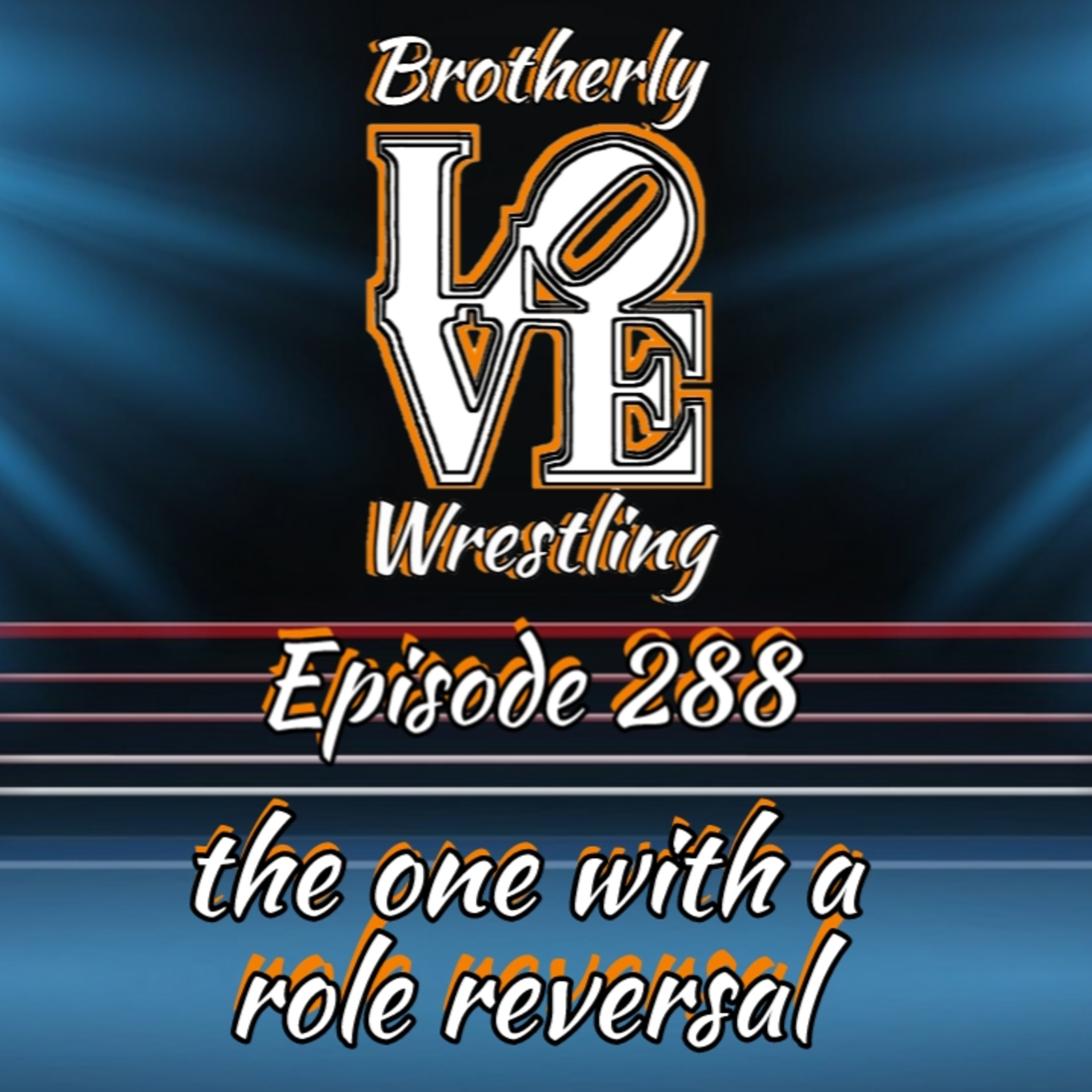 BLW Ep. 288- the one with a role reversal episode artwork