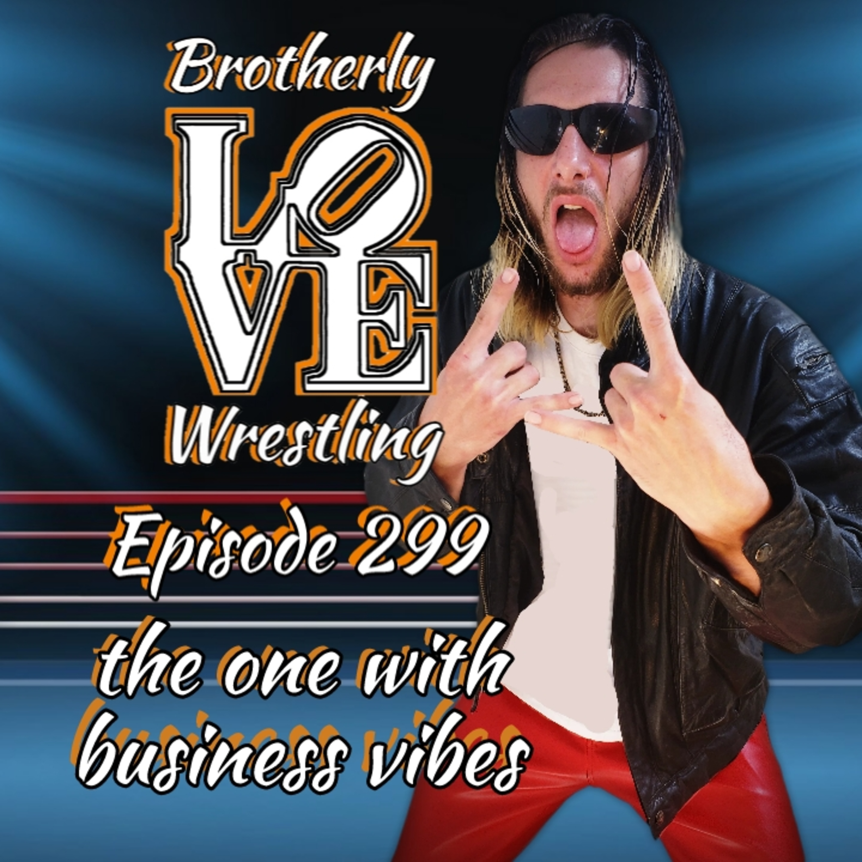 BLW Ep. 299- the one with business vibes  episode artwork