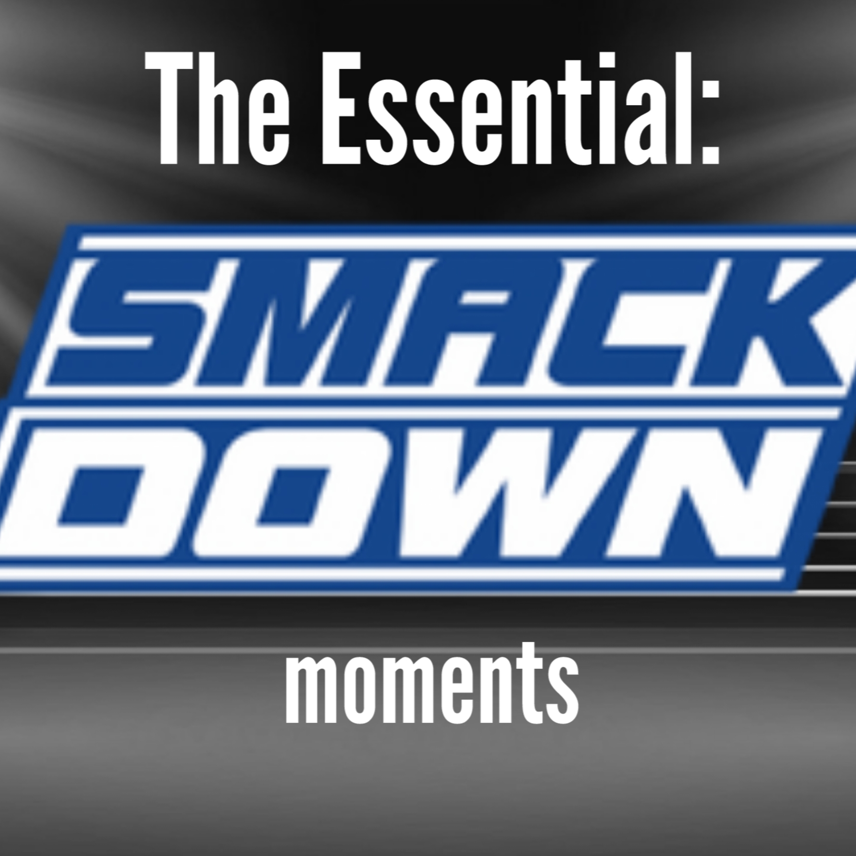 BLW Essential : Smackdown moments episode artwork