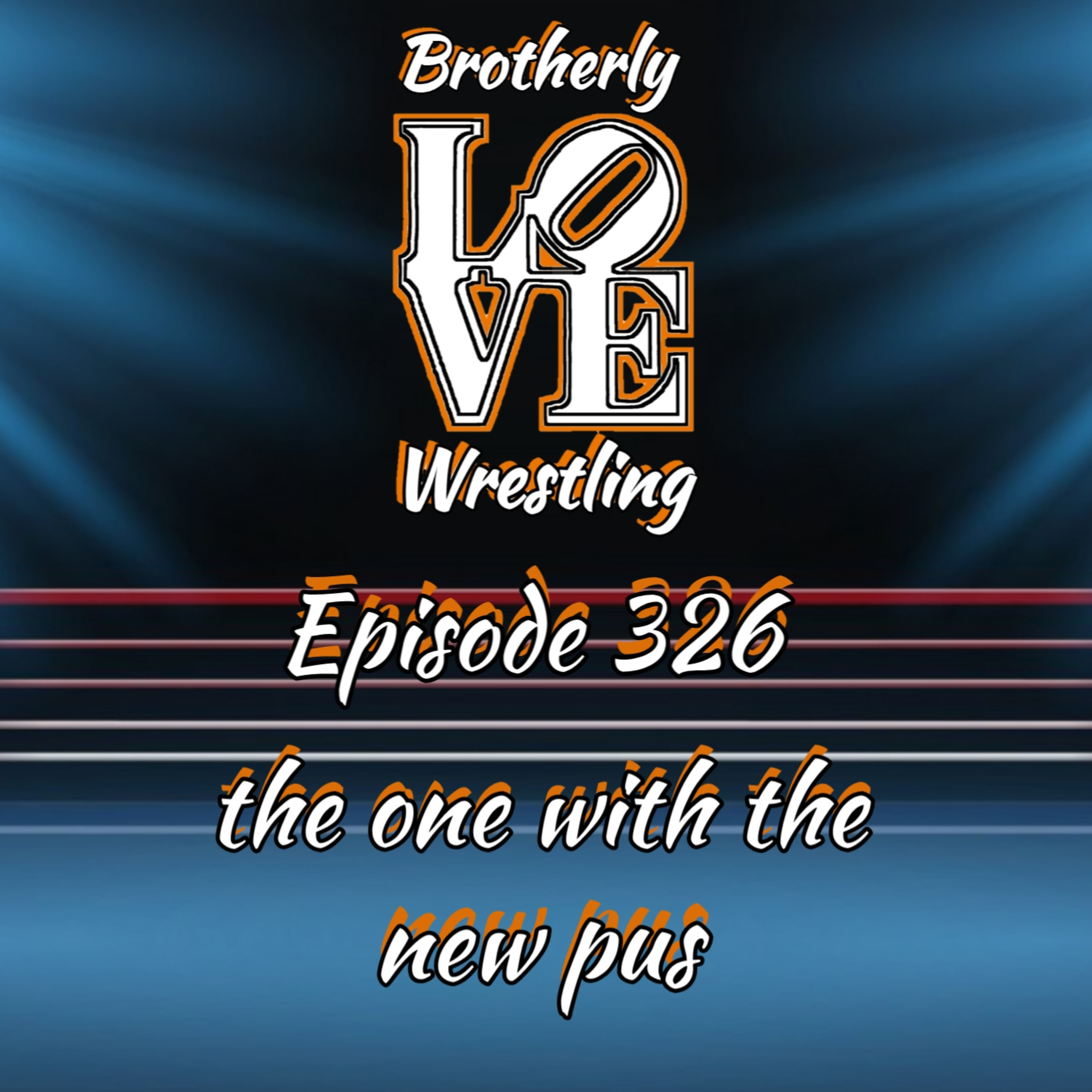 BLW Ep. 326 - the one with the new pus episode artwork