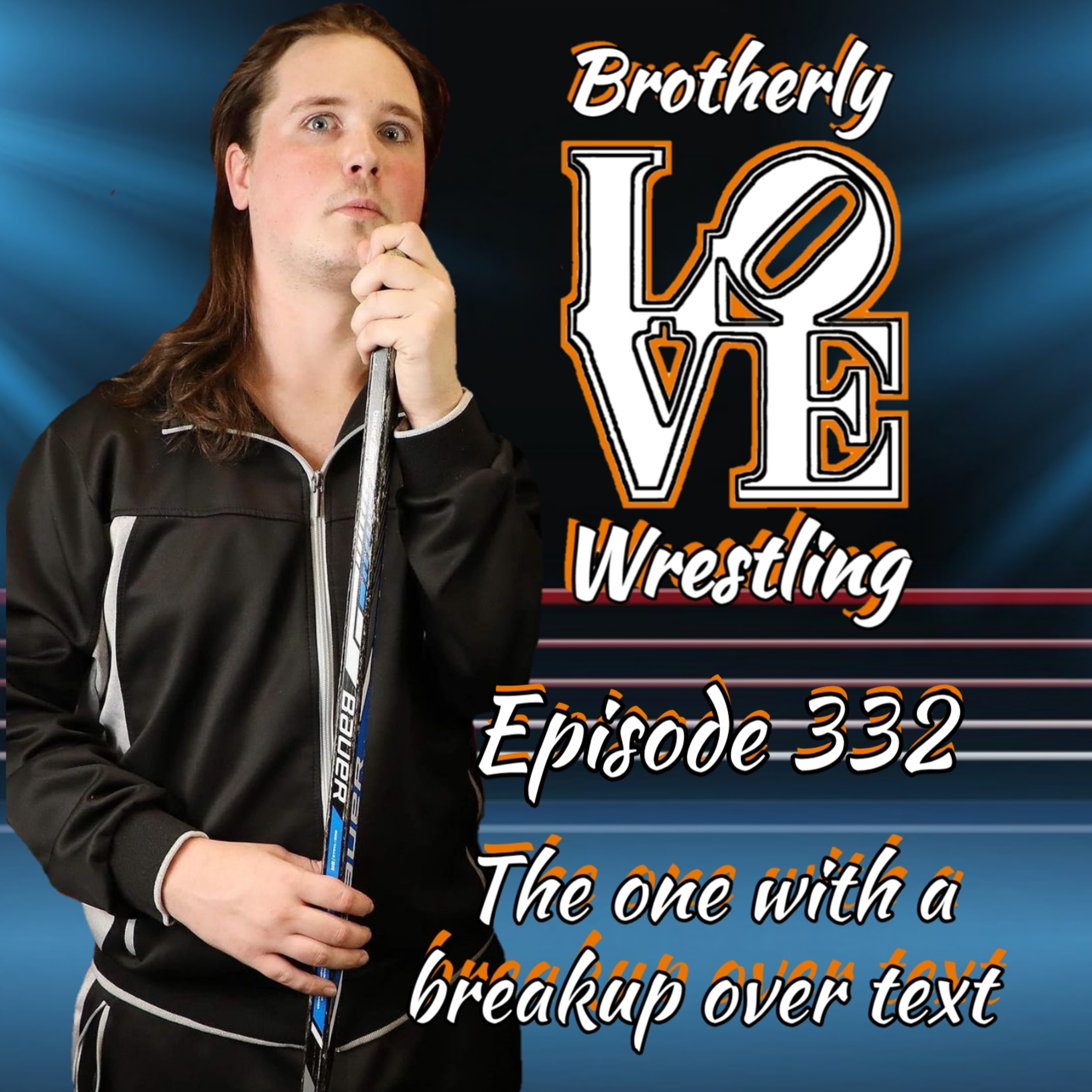 BLW Ep. 332- the one with a breakup over text episode artwork