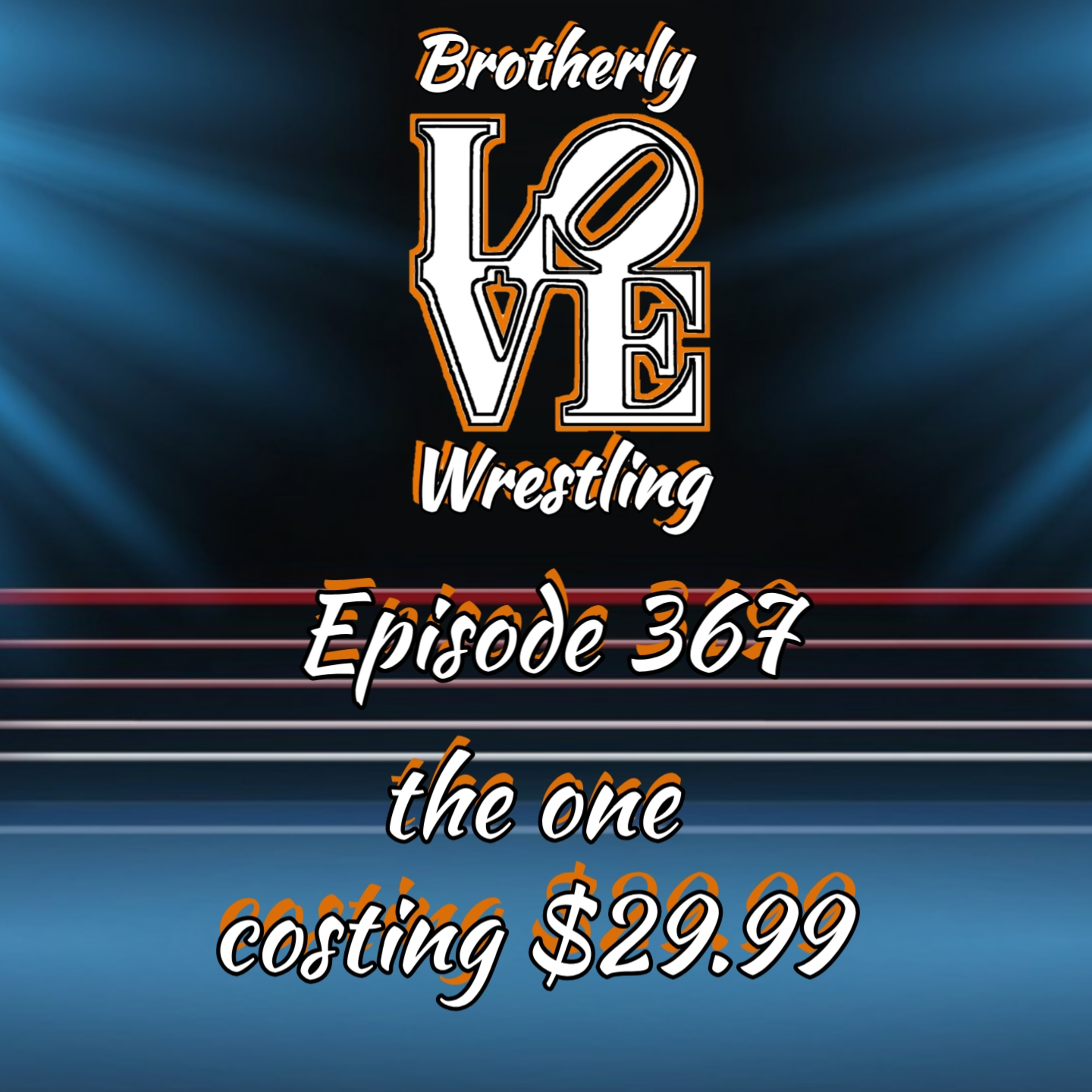 BLW Ep. 367- the one costing $29.99