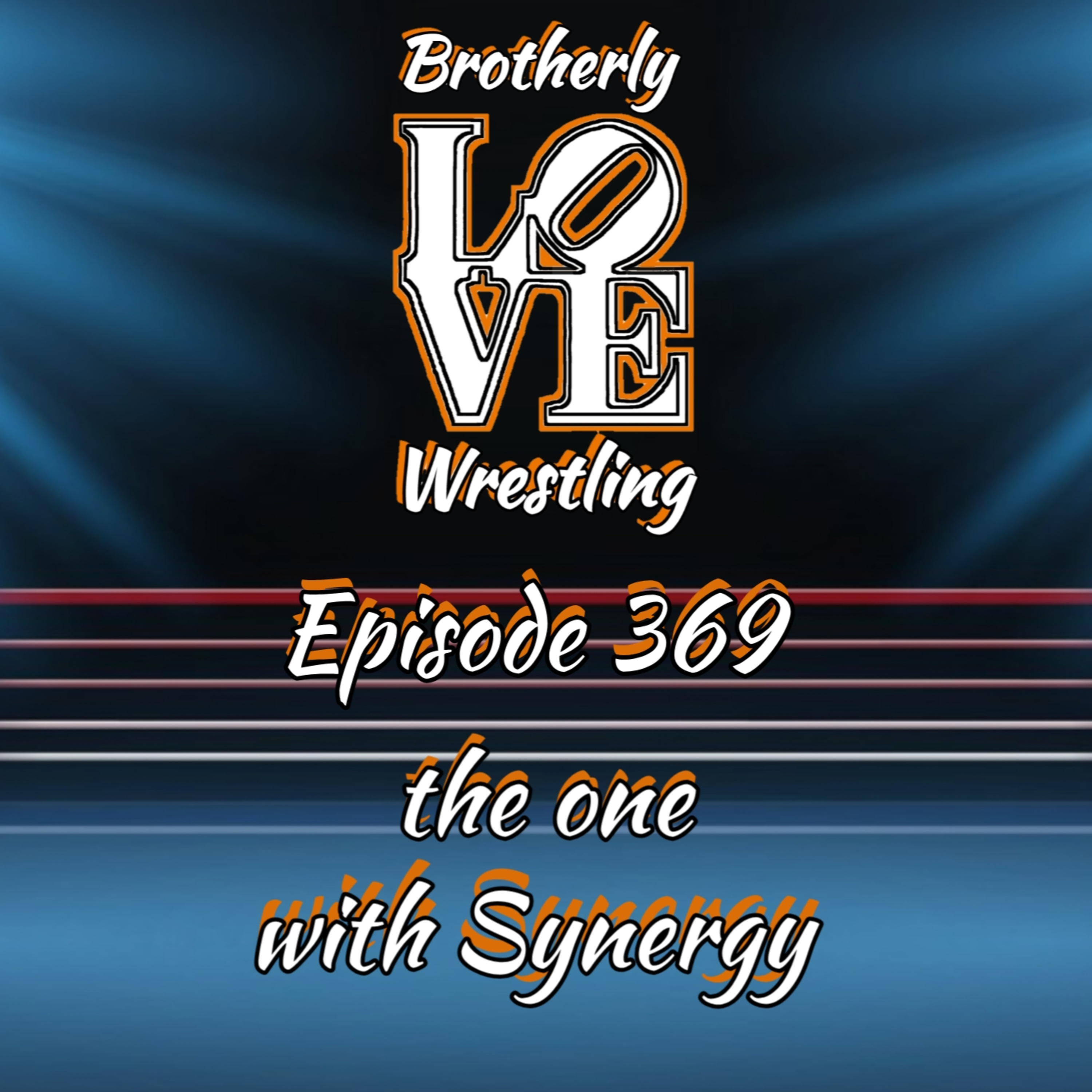 BLW Ep. 369- the one with Synergy