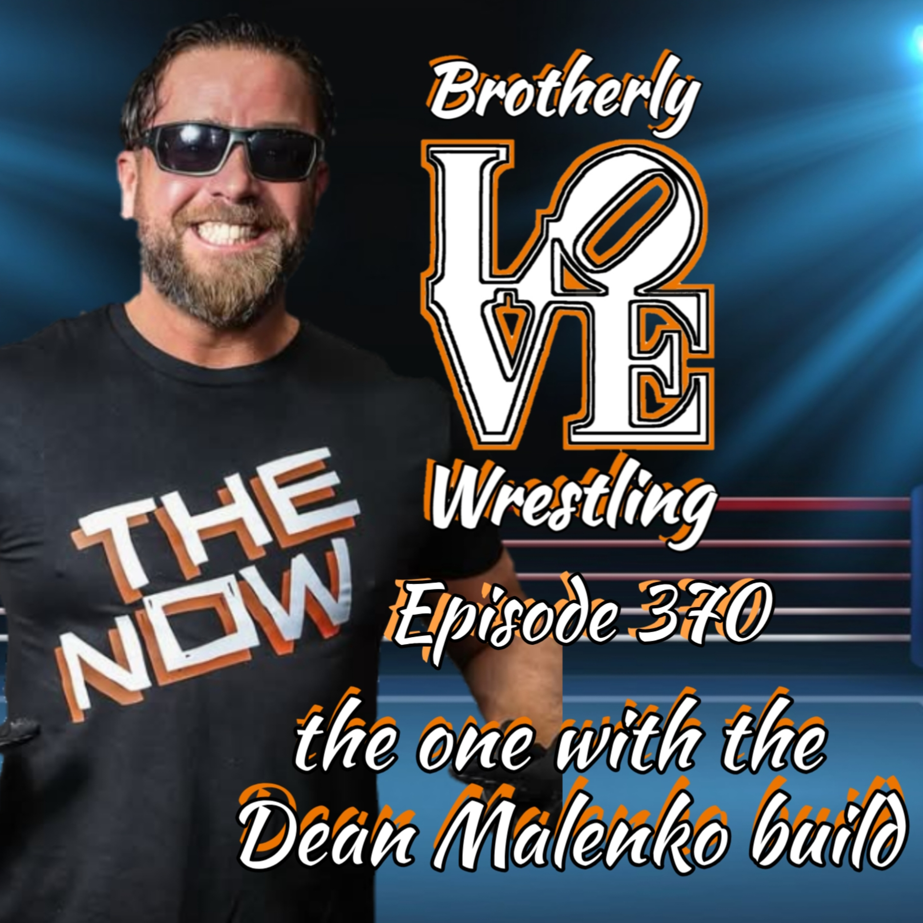 BLW Ep. 370- the one with the Dean Malenko build, Feat. Hale Collins