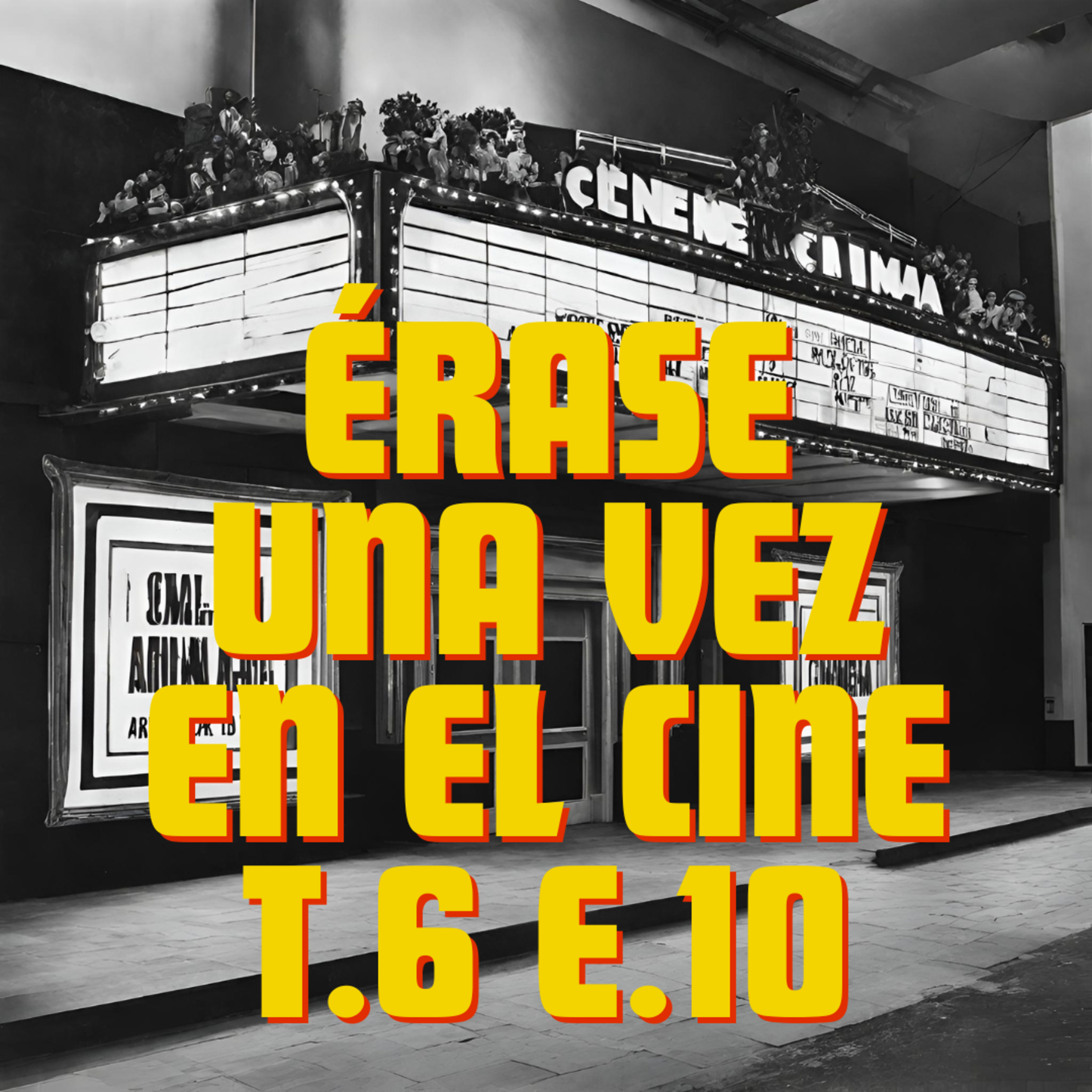 T6. E.10 – MANTANDO A LOS HÉROES