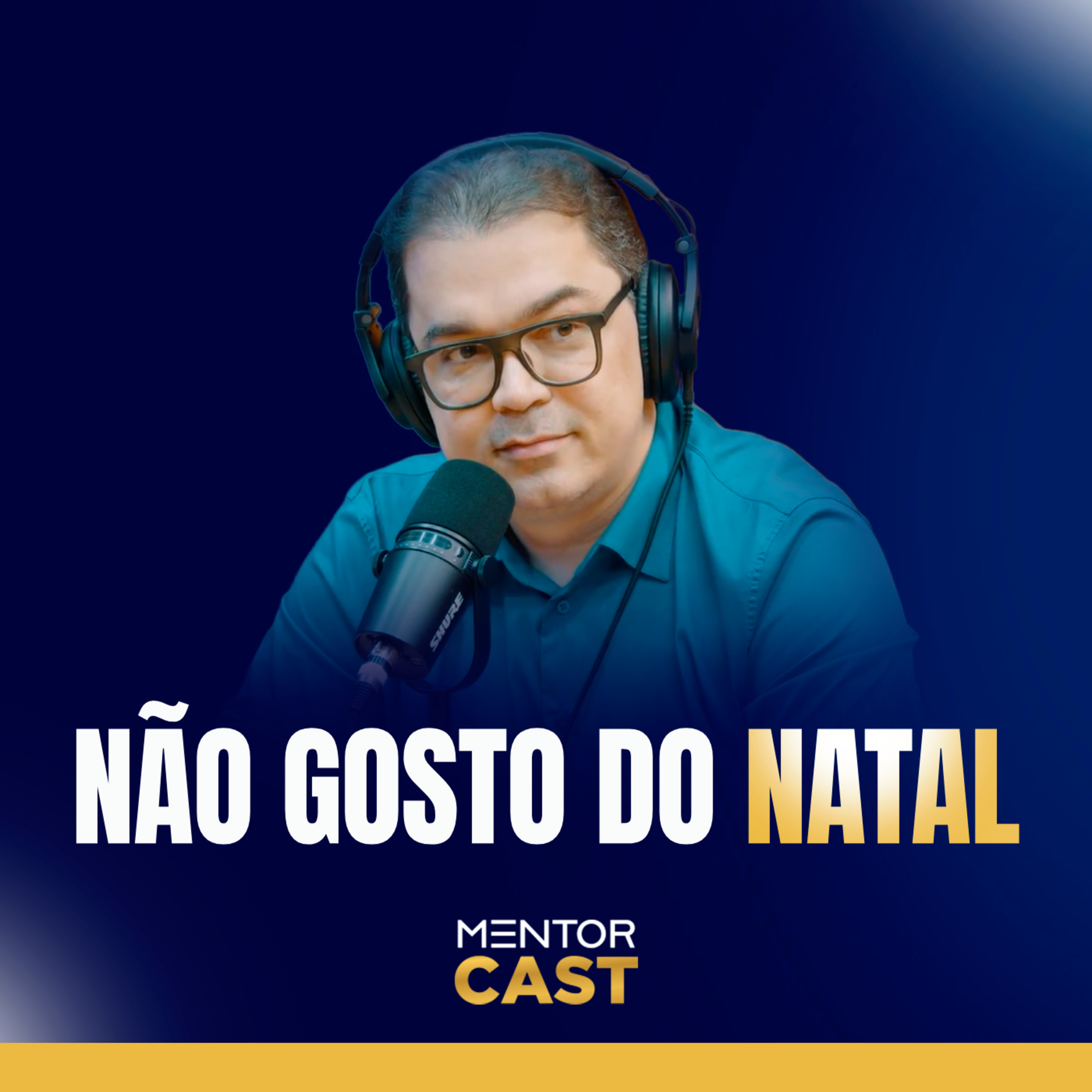 Mentor Cast #186 - Por que as pessoas não gostam do Natal episode artwork