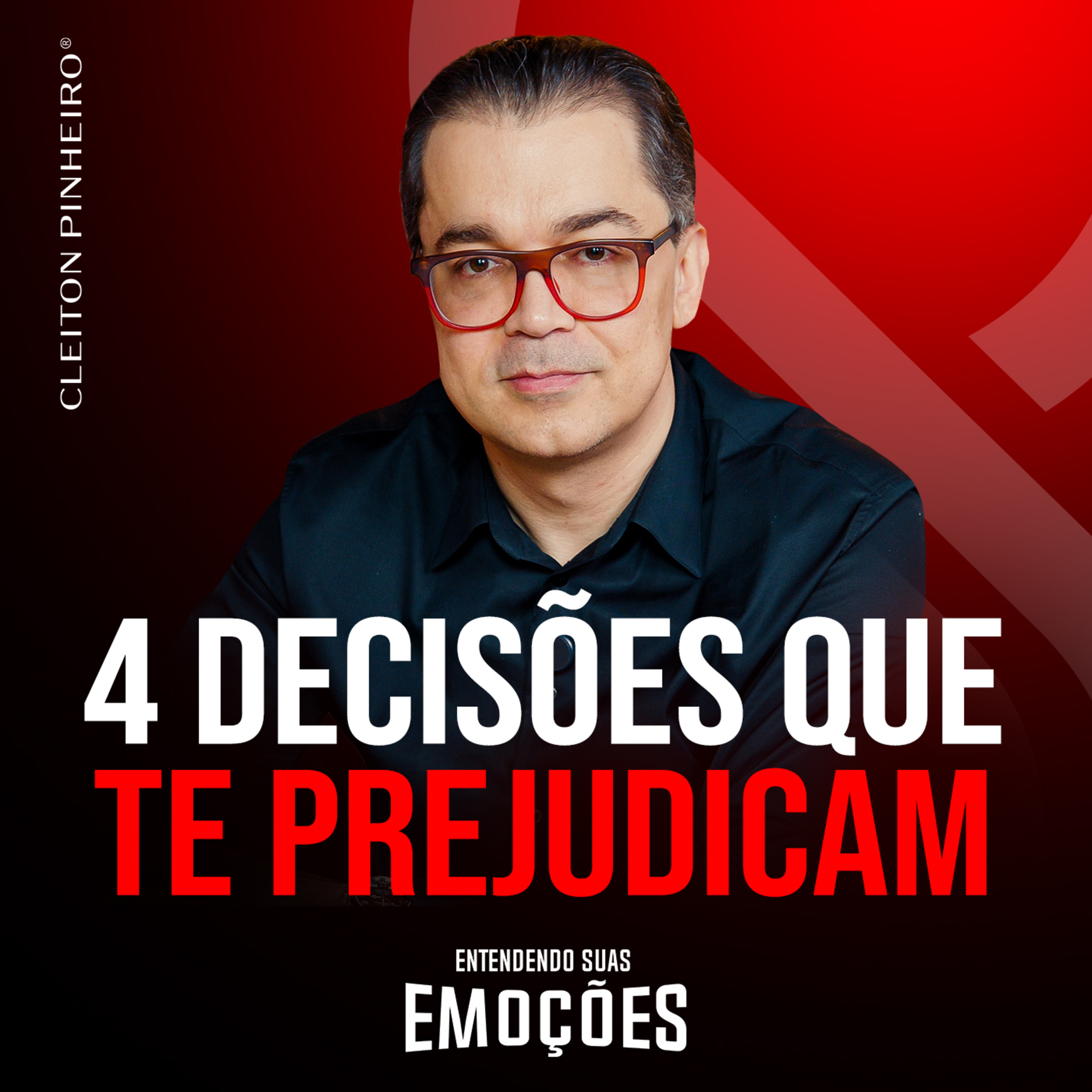 Entendendo suas emoções #31 - 4 DECISÕES que te impedem de CRESCER episode artwork