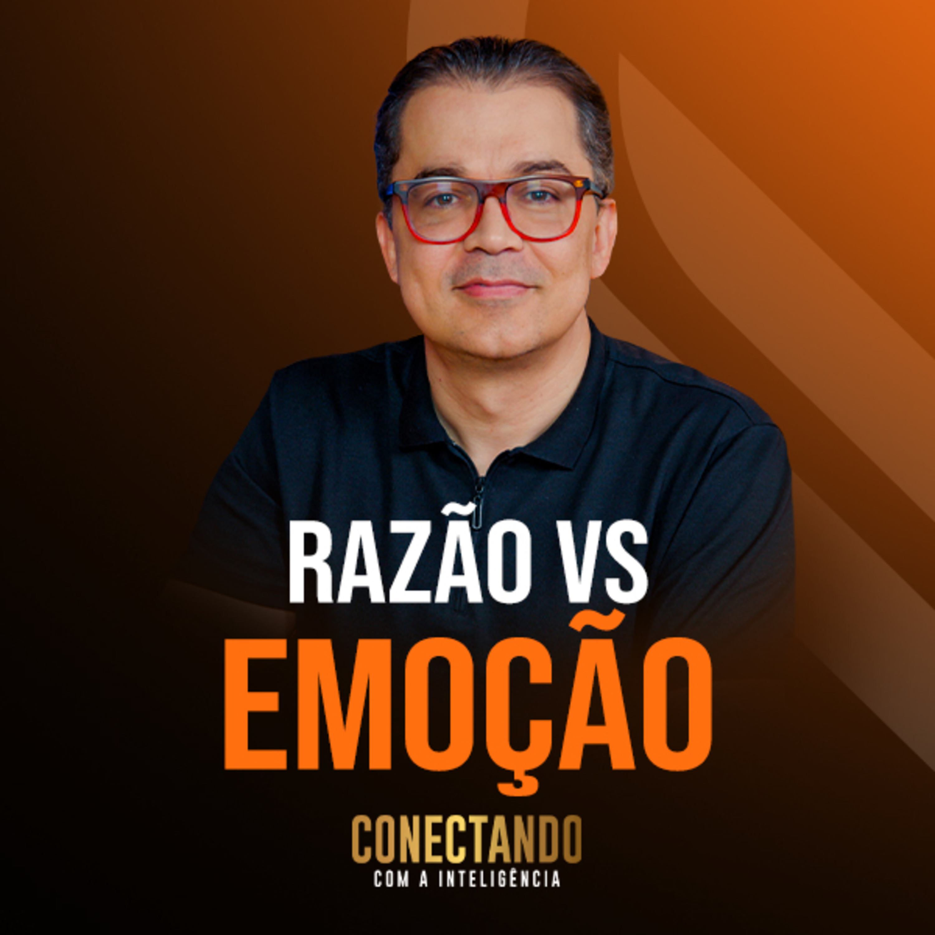 Conectando com a Inteligência #234 - Como controlar a razão e a emoção  episode artwork